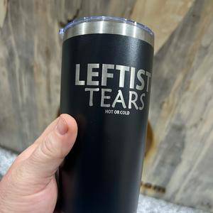 20oz Custom Tumbler Laser Engraved with Leftist Tears Drinkware Flasks Water Bottles Mug Portable - F5 Custom Designs