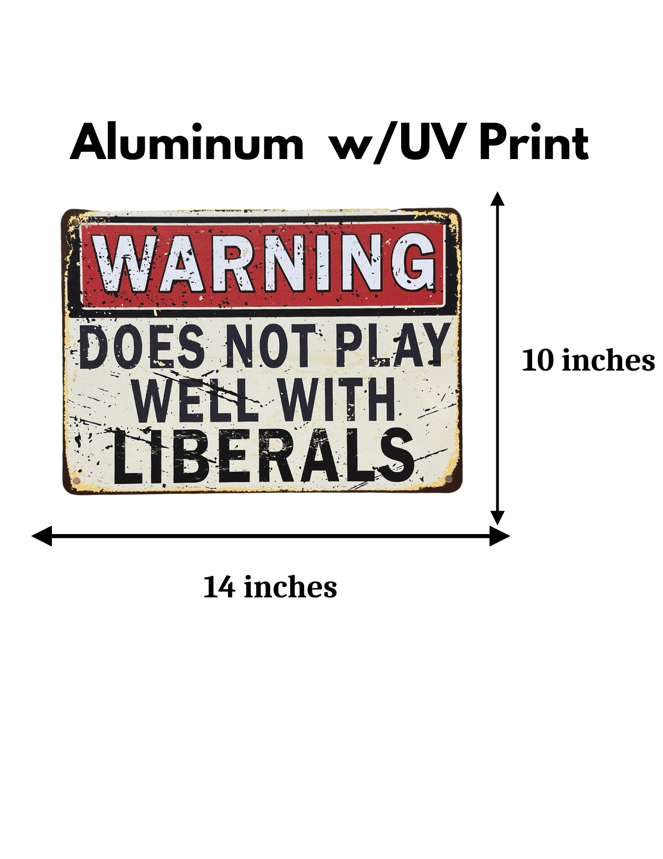 Funny Political Sign Vintage Aluminum UV Printed Sign Premium Quality Decor Man cave Decor Funny Signs Yard Art - F5 Custom Designs