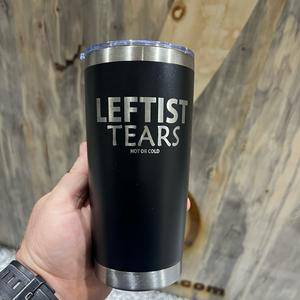 20oz Custom Tumbler Laser Engraved with Leftist Tears Drinkware Flasks Water Bottles Mug Portable - F5 Custom Designs