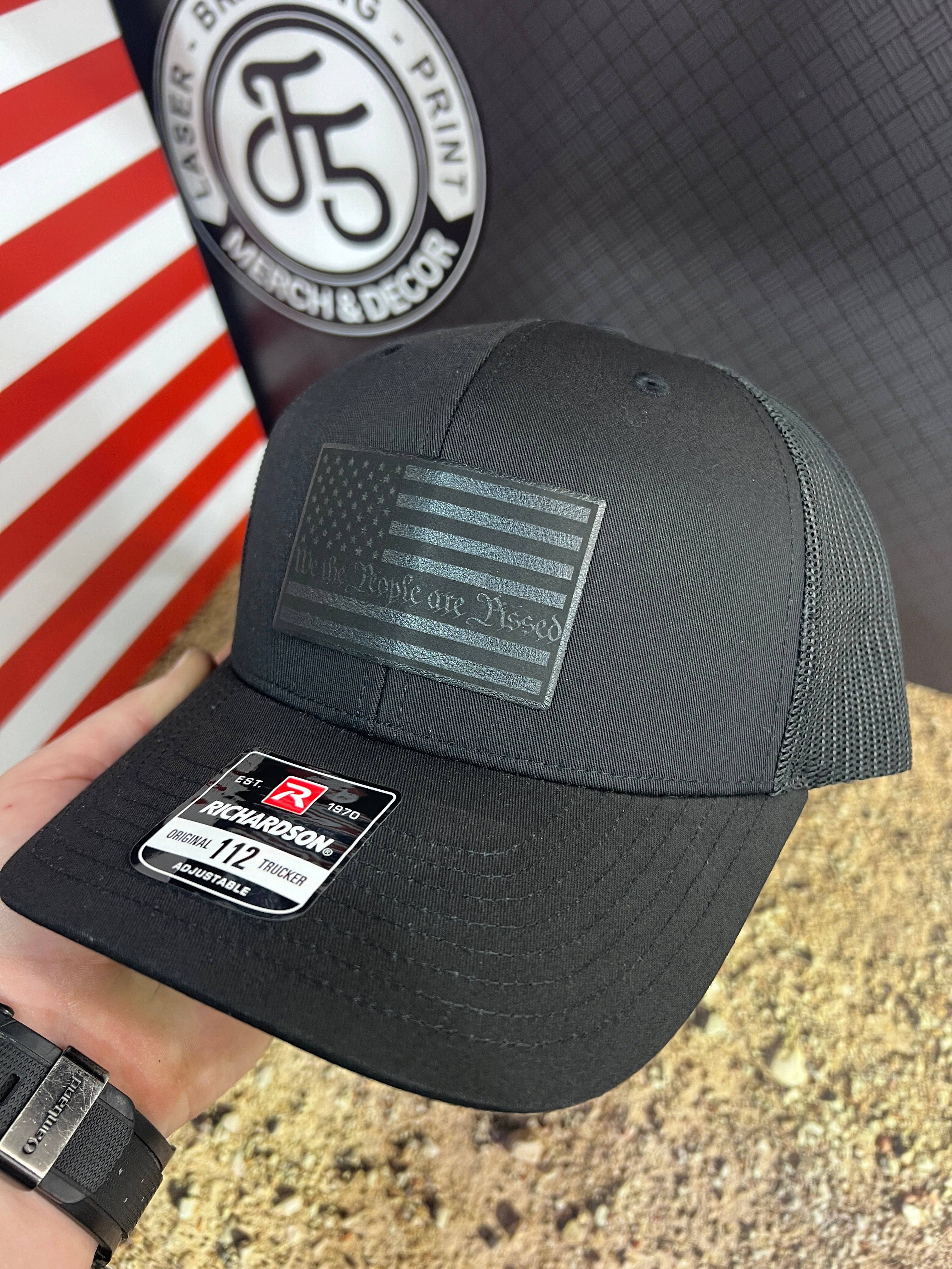 Blackout American Flag We The People Are Pissed Hat Richardson 112 - F5 Custom Designs