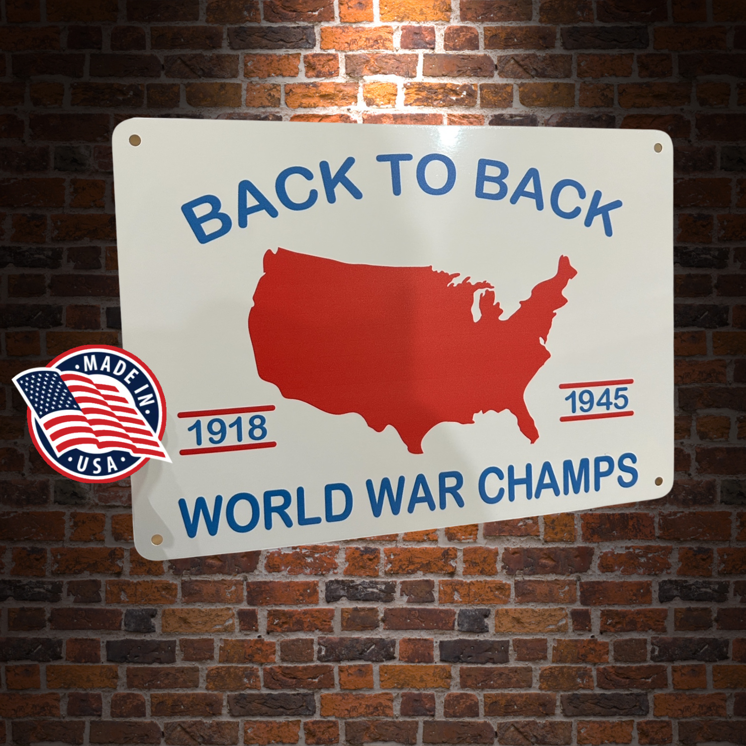 Back to Back World War Champs Sign