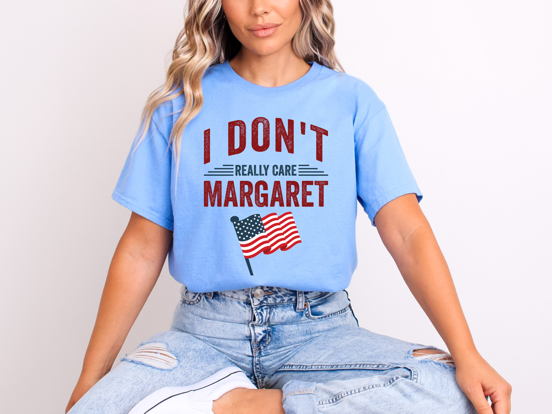 I Don't Care Margaret Shirt DryBlend Unisex Genx TShirt Funny t-Shirt Trump Vance Tee
