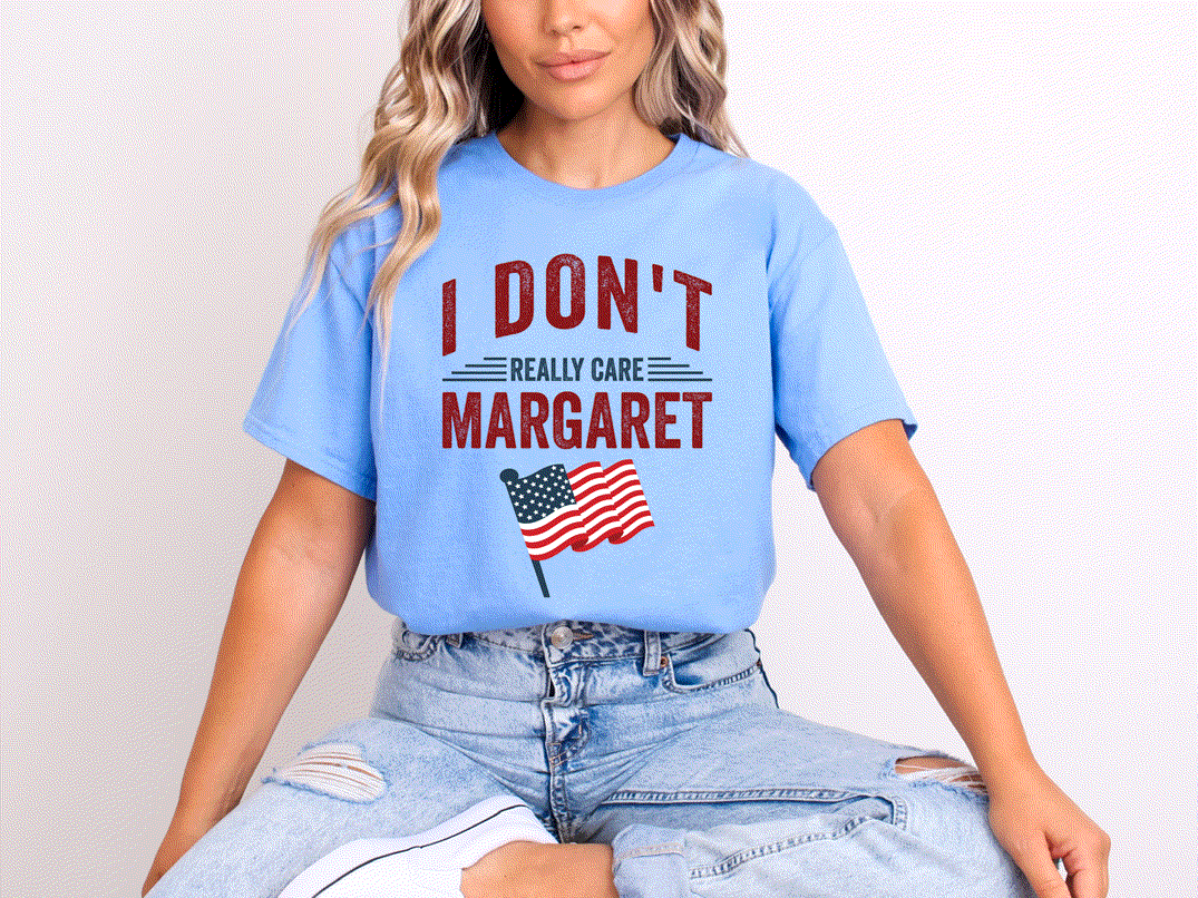 I Don't Care Margaret Shirt DryBlend Unisex Genx TShirt Funny t-Shirt Trump Vance Tee