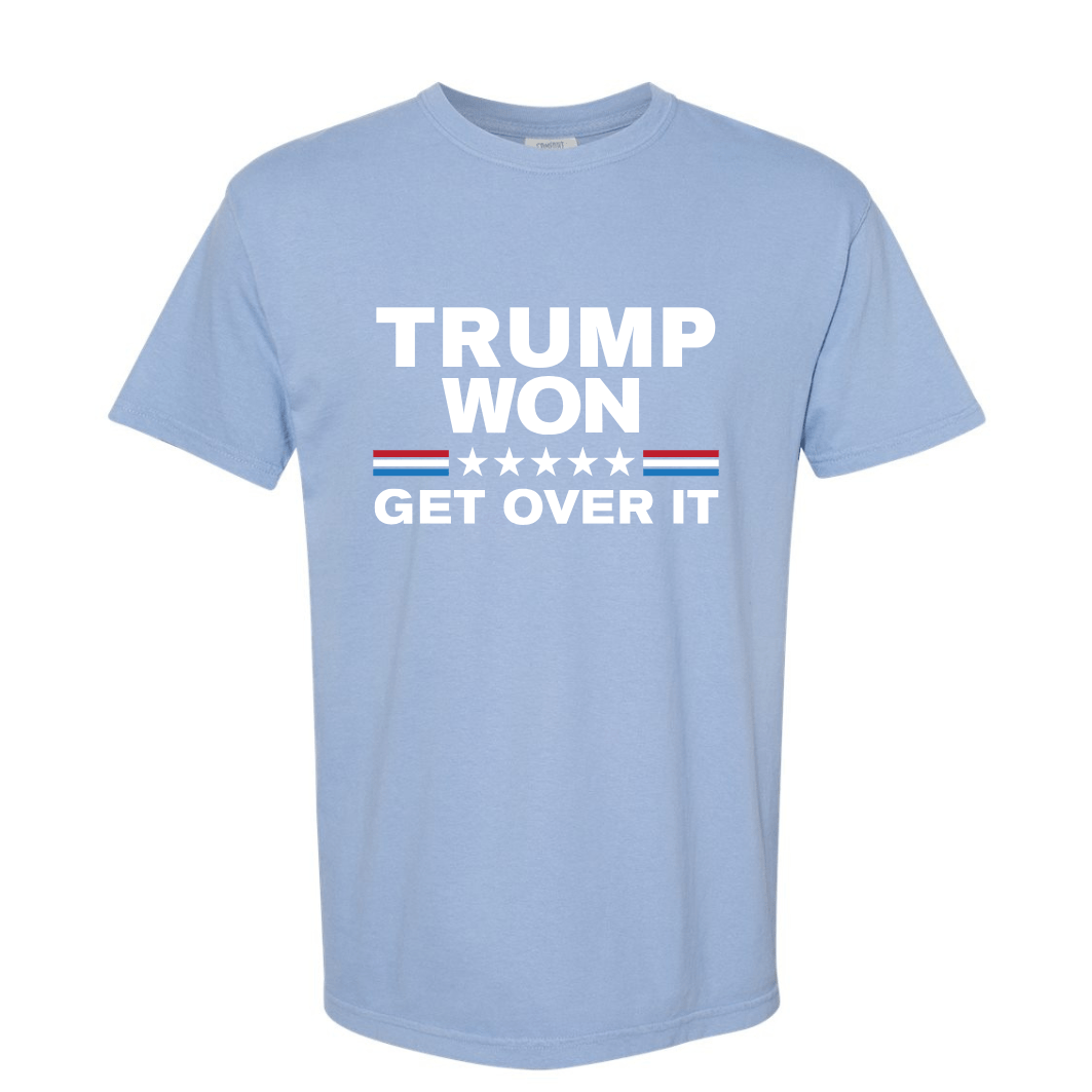 Trump Won Get Over It T-Shirt Dry Blend Funny Unisex President Elect - F5 Custom Designs