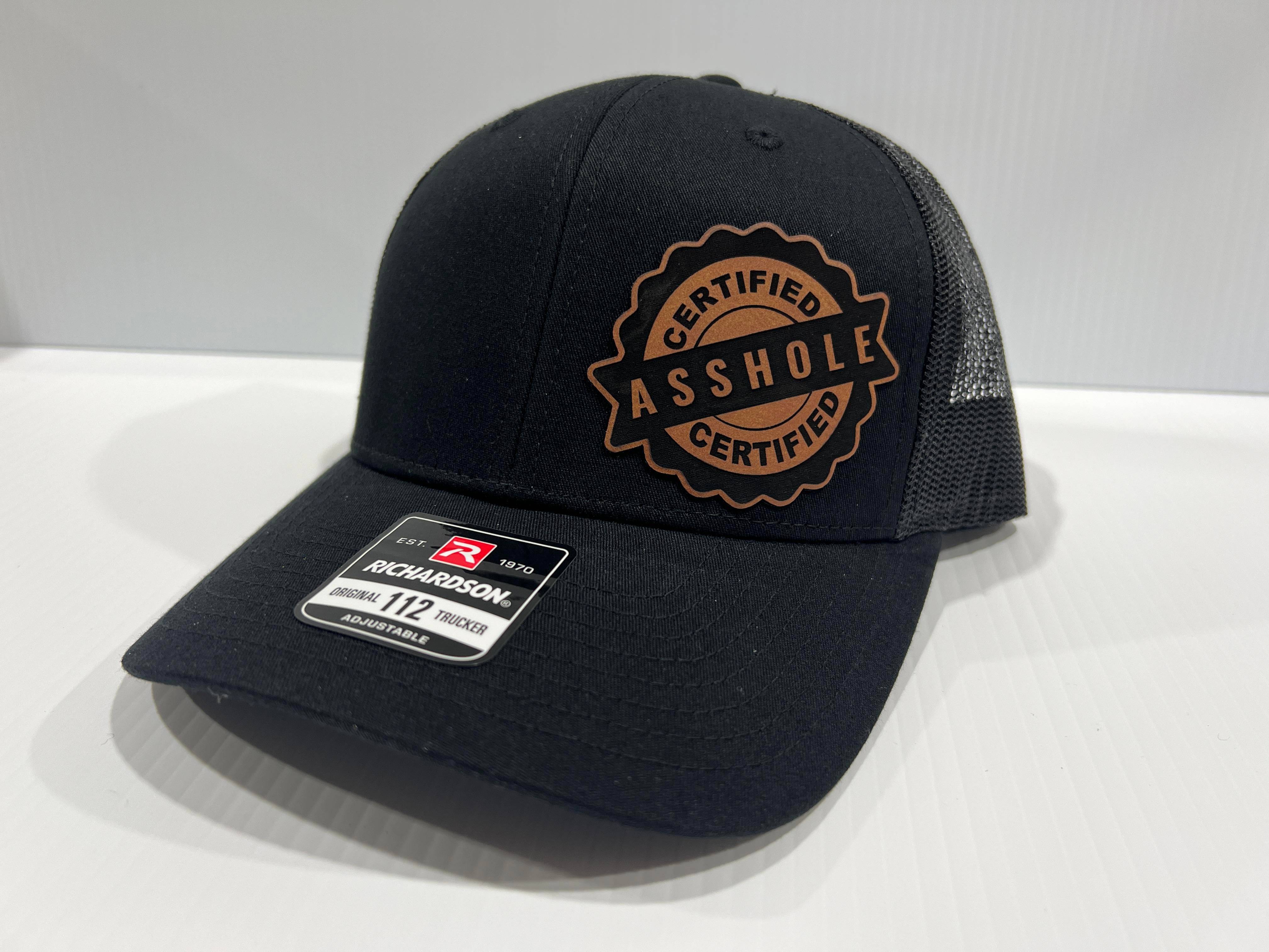 Certified A-Hole Hat with Engraved Leatherette Patch on Richardson 112 Trucker Hat - F5 Custom Designs