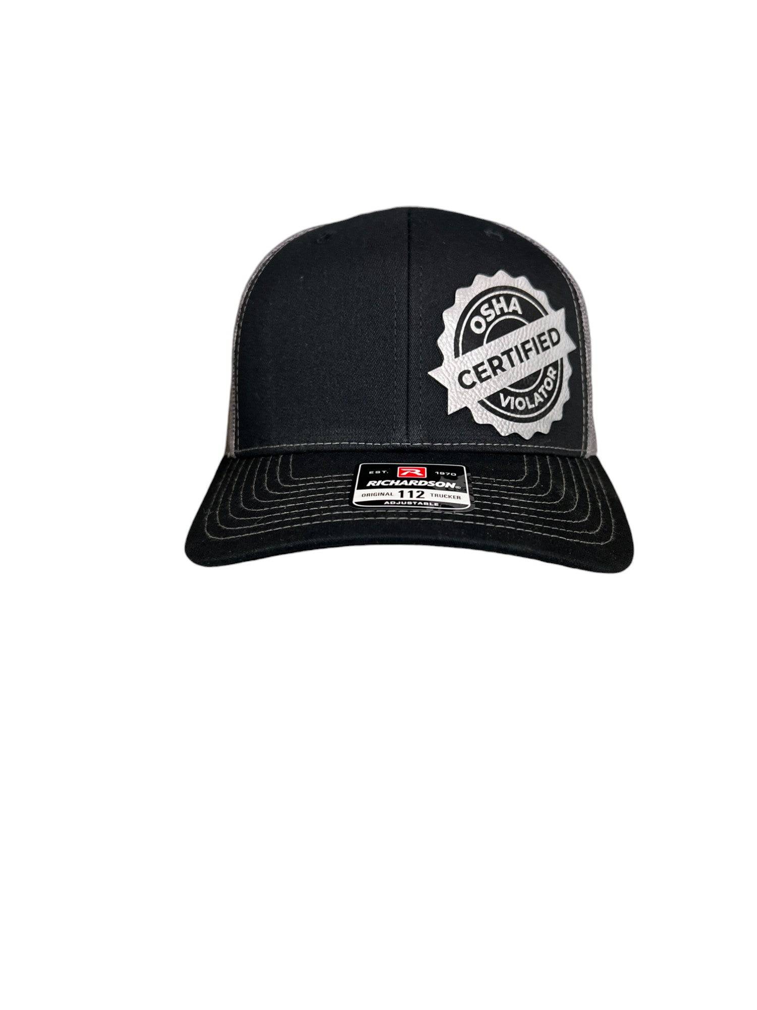 Certified OSHA Violator Hat Leatherette Patch on Richardson 112 Trucker PatchHat - F5 Custom Designs