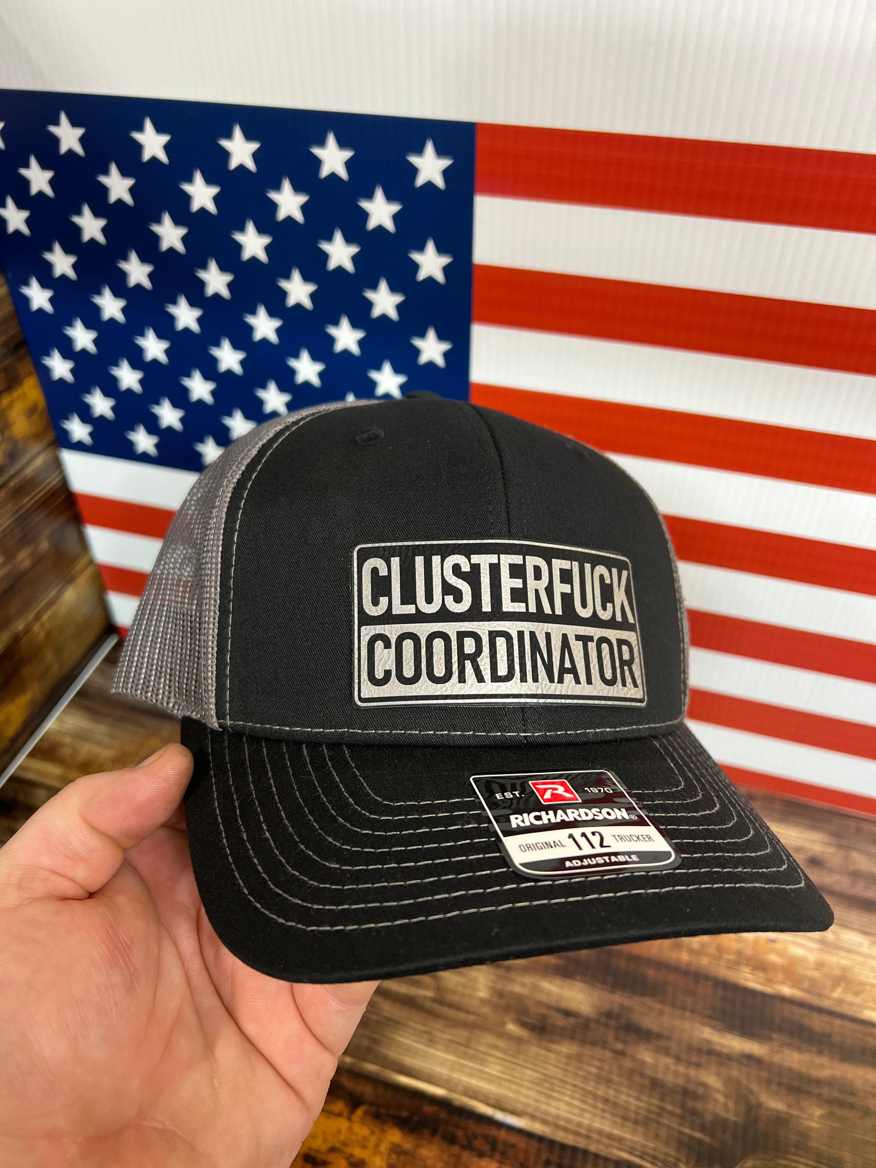 Clusterfu*k Coordinator Trucker Hat with Premium Leatherette Patch on a Richardson 112 Hat - F5 Custom Designs