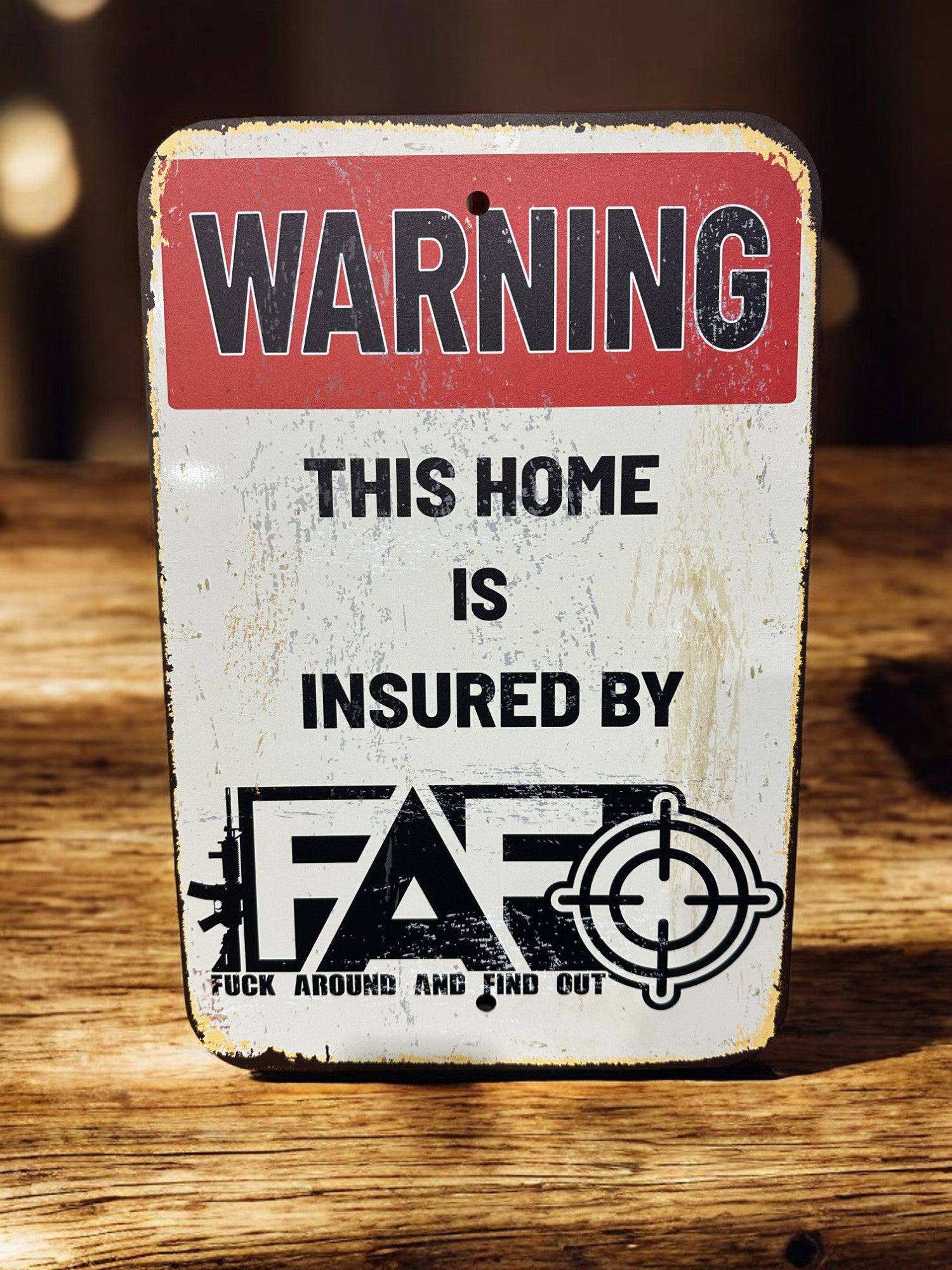 Rusty Home Security FAFO Sign Aluminum UV Printed Premium Quality Funny Signs, Yard Art - F5 Custom Designs