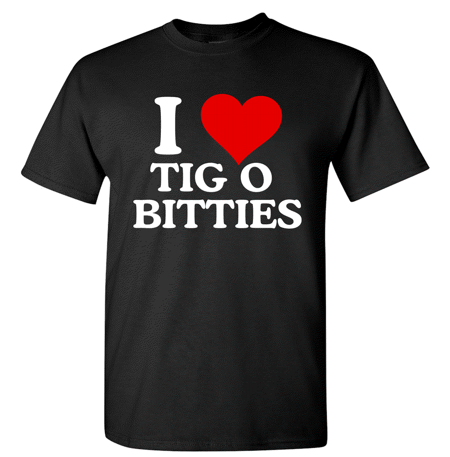 I love Tig o Bitties Shirt cotton poly blend funny lake tee for men summer