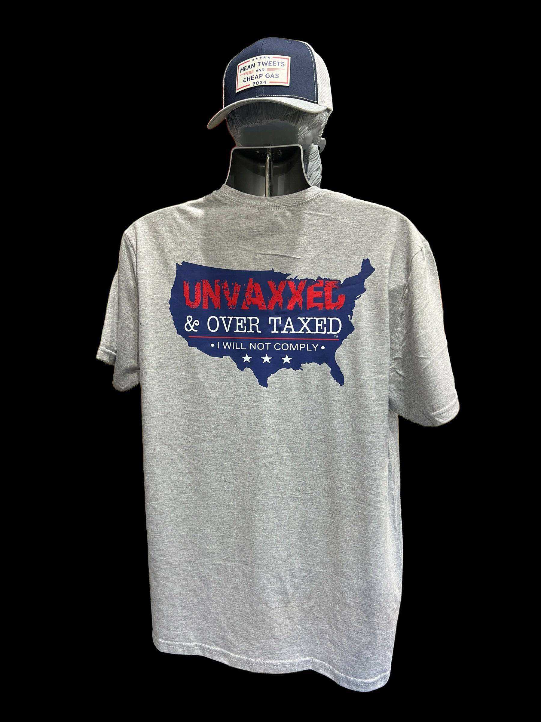Unvaxxed & Over Taxed™ T-Shirt - DryBlend Moisture Wicking High Quality TShirt - F5 Custom Designs