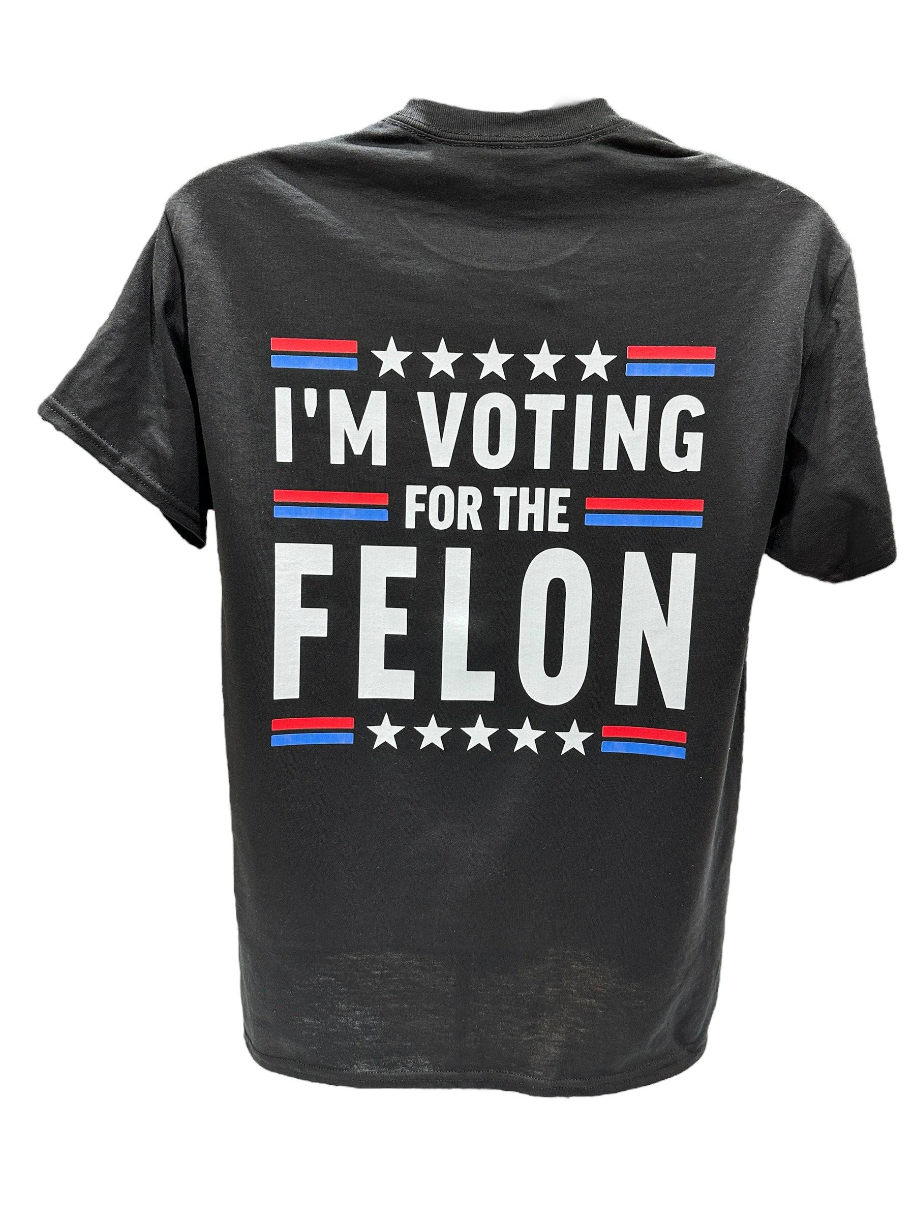 I’m Voting For The Felon 2024 Shirt Comfort Colors Adult Shirt Unisex Funny Shirts Humor - F5 Custom Designs