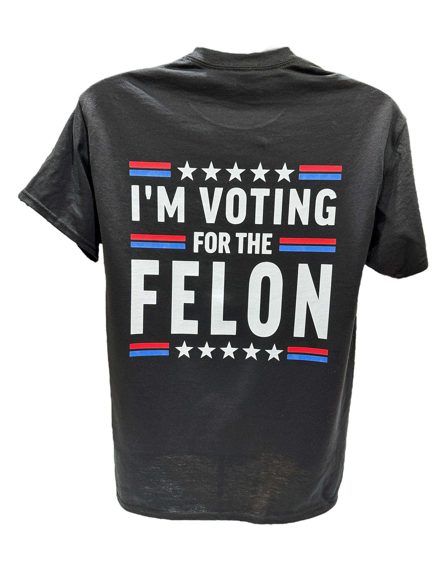 I'm Voting For The Felon 2024 unisex comfort colors shirt with Trump 2024 front and humorous back design