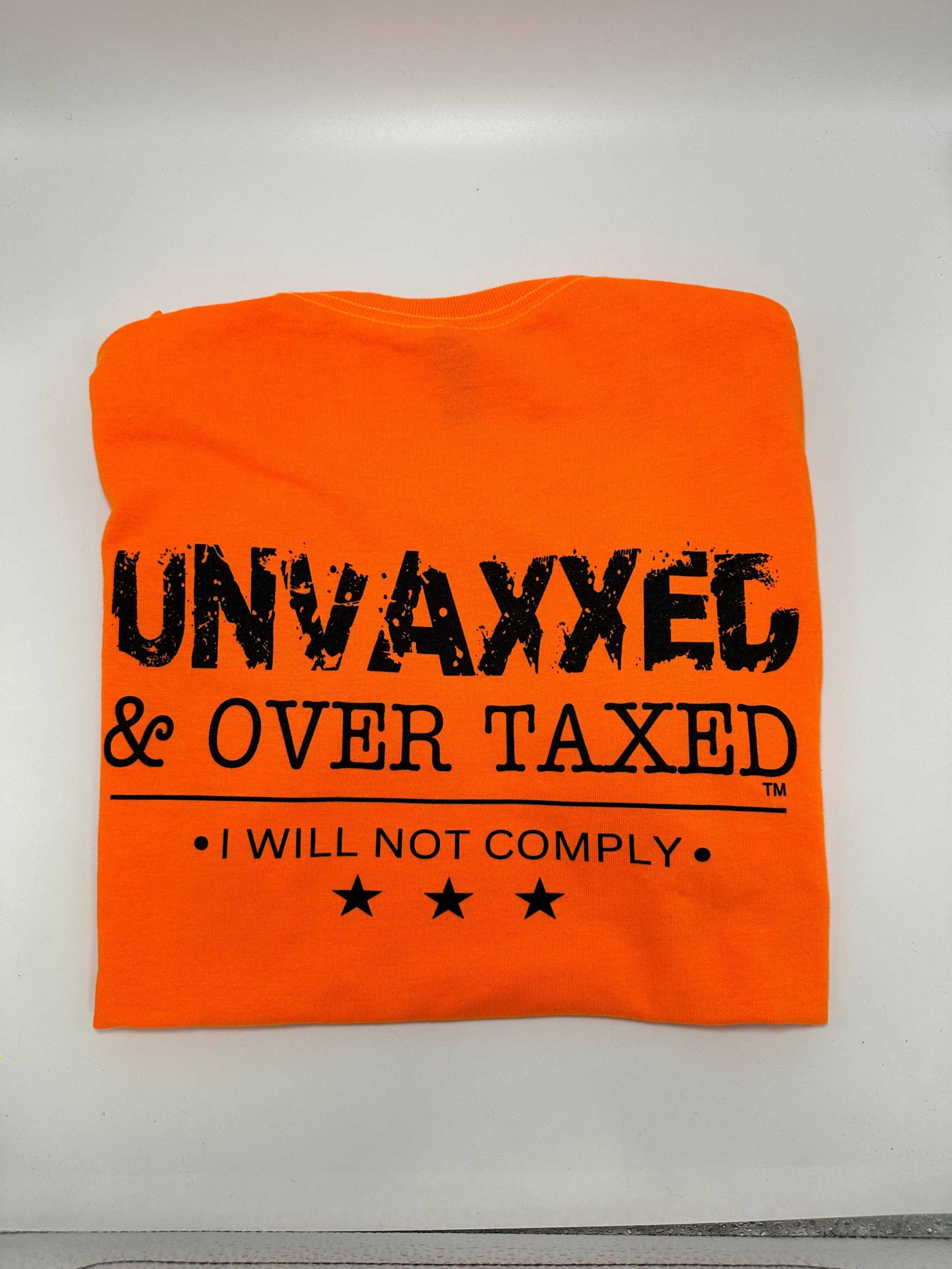 Unvaxxed & Over Taxed™ T-Shirt - DryBlend Moisture Wicking High Quality TShirt - F5 Custom Designs