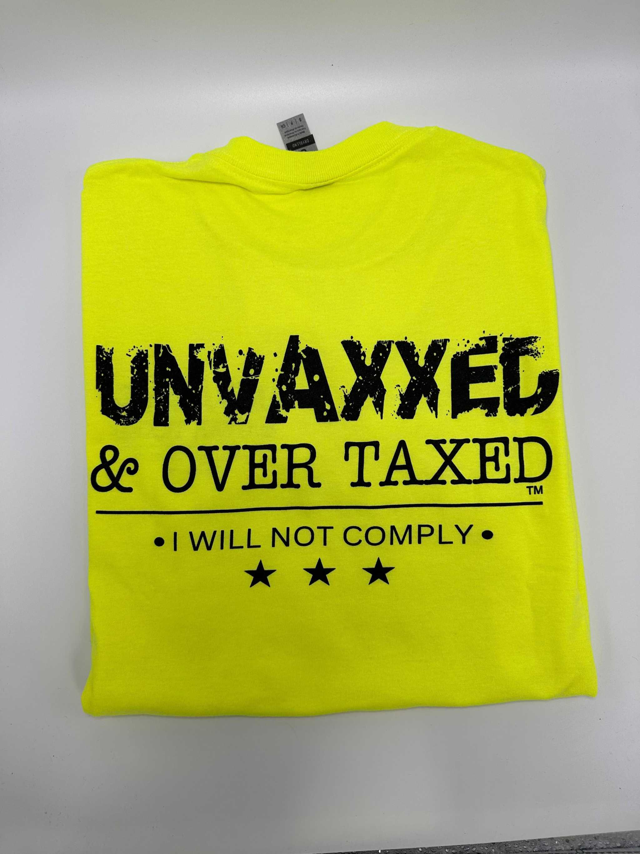 Unvaxxed & Over Taxed™ T-Shirt - DryBlend Moisture Wicking High Quality TShirt - F5 Custom Designs