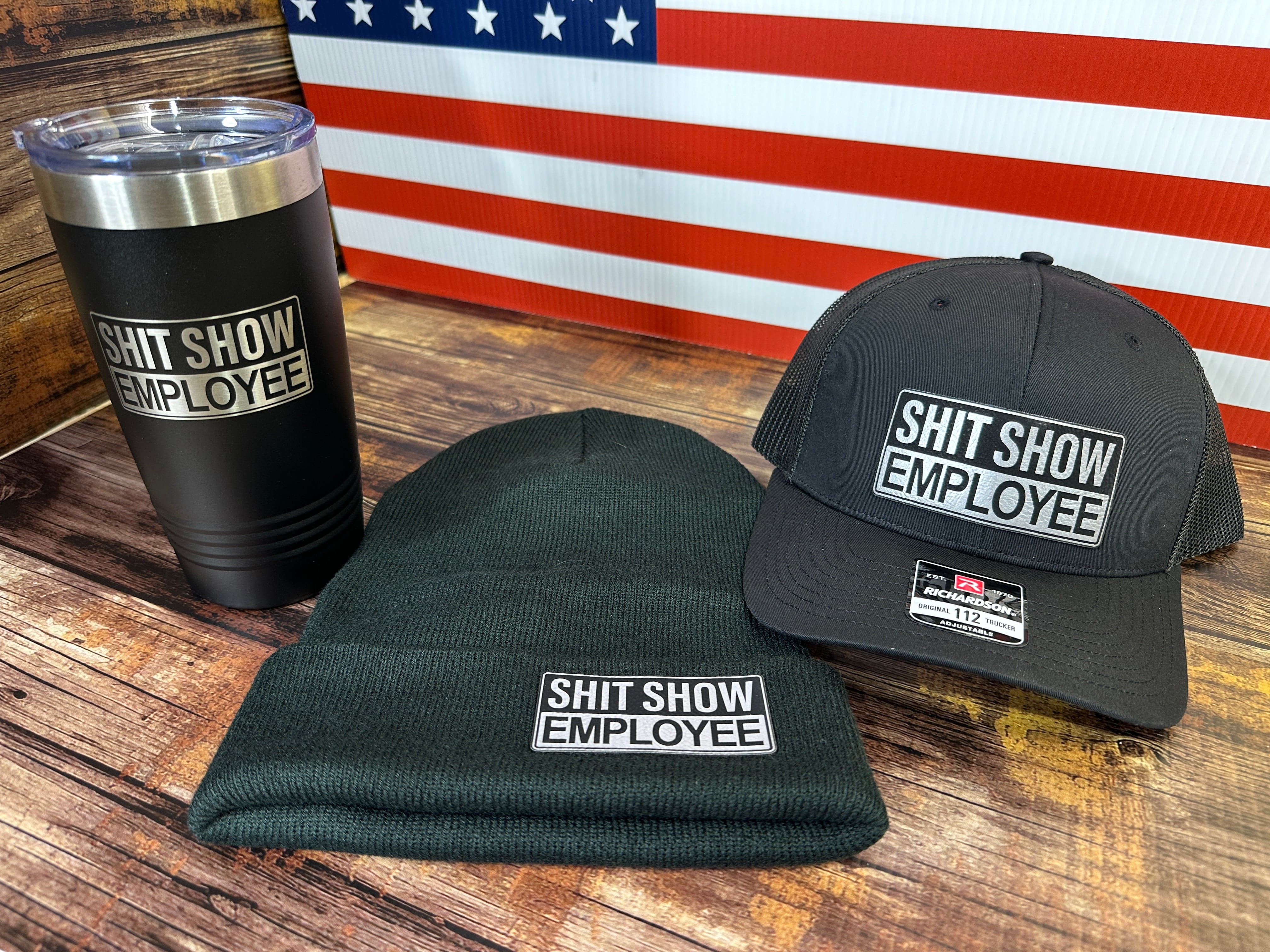 ShitShow Employee Hat + Beanie + 20 oz Tumbler Bundle - Shit Show Employee Design on all 3 Items! - F5 Custom Designs