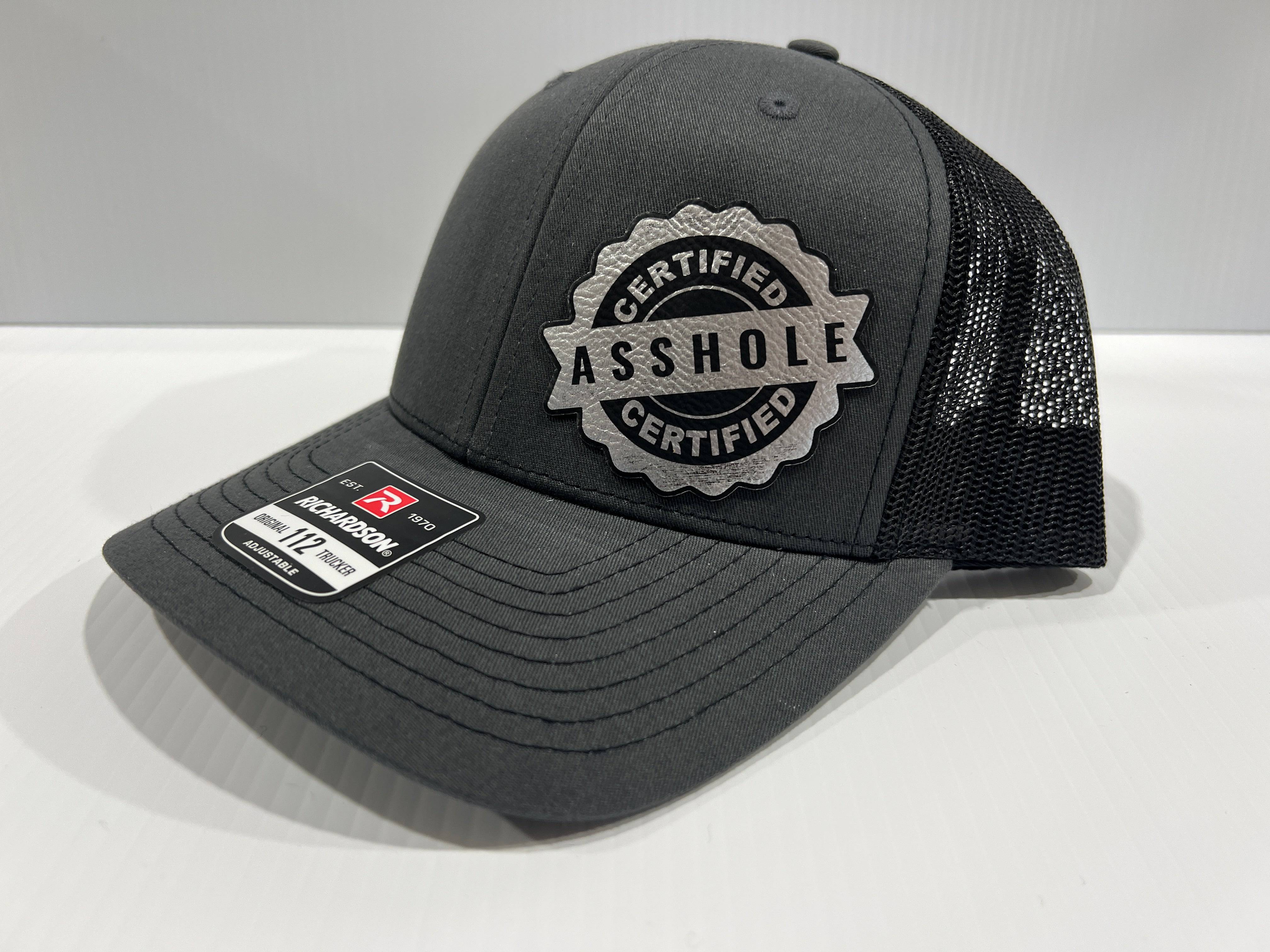 Certified A-Hole Hat with Engraved Leatherette Patch on Richardson 112 Trucker Hat - F5 Custom Designs