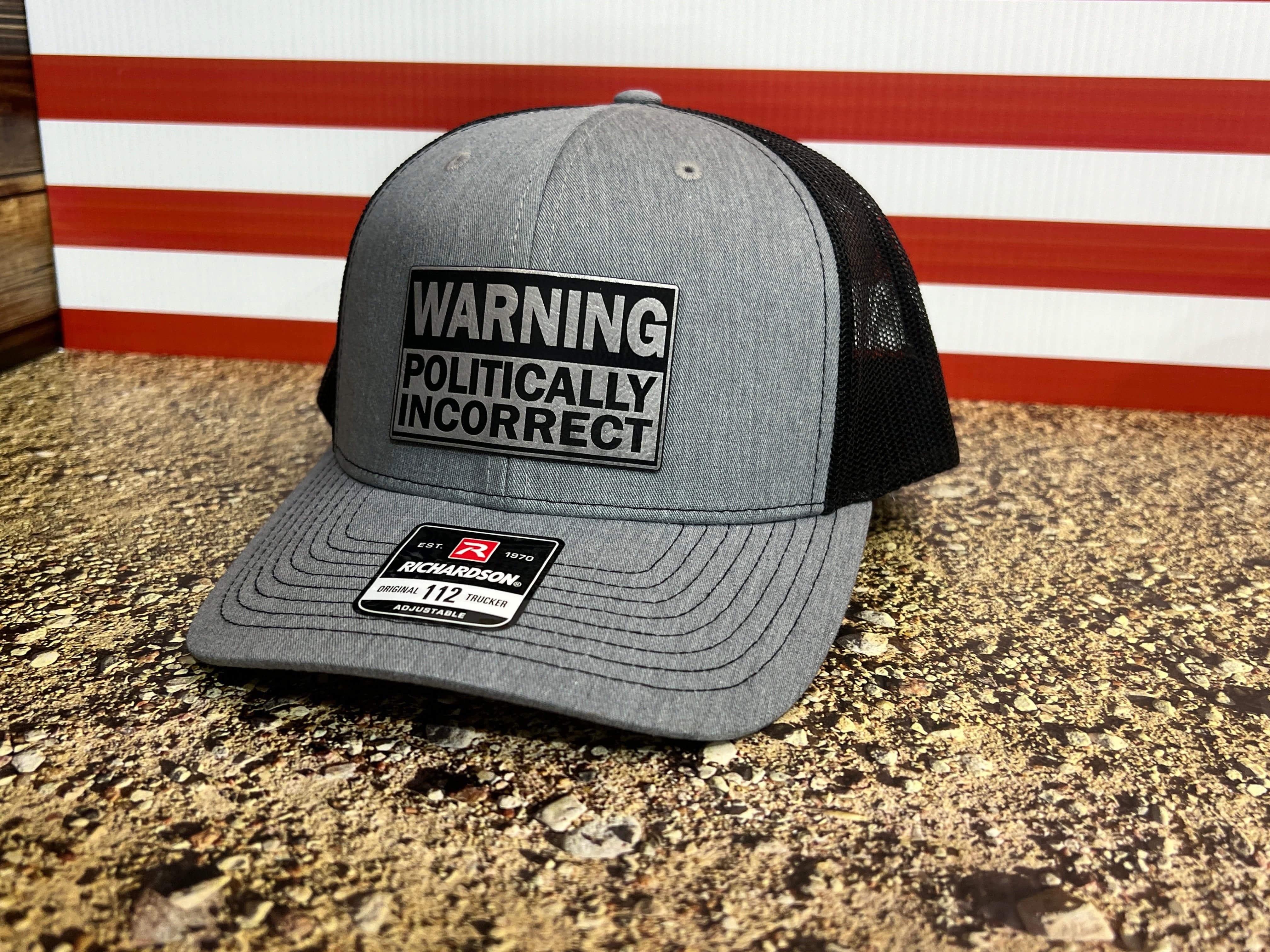 WARNING Politically Incorrect Hat with Laser Engraved Premium Leatherette Patch on a Richardson 112 Trucker Hat. - F5 Custom Designs