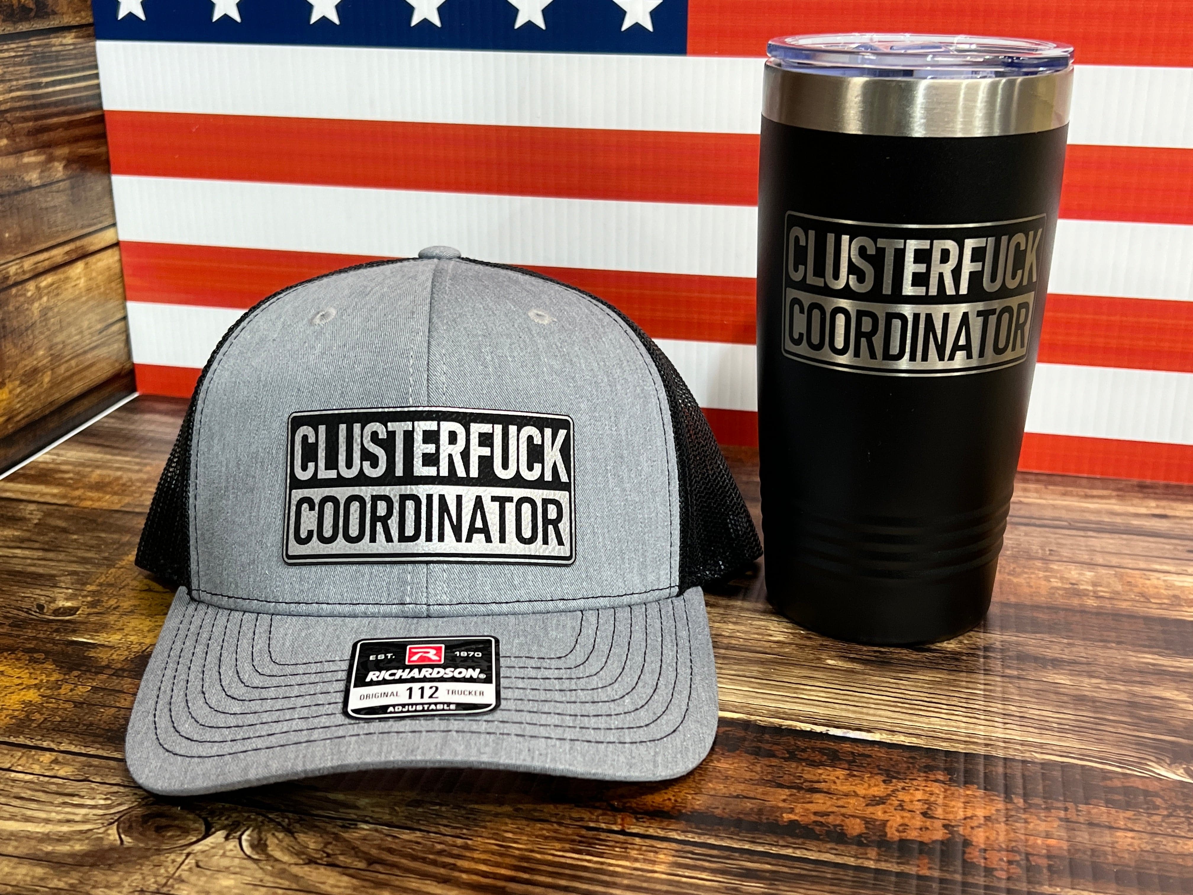 Clusterf*ck Coordinator Hat & Tumbler Combo Premium Leatherette Engraved Patch on a Richardson 112 Trucker Hat & 20 oz Polar Camel Tumbler - F5 Custom Designs