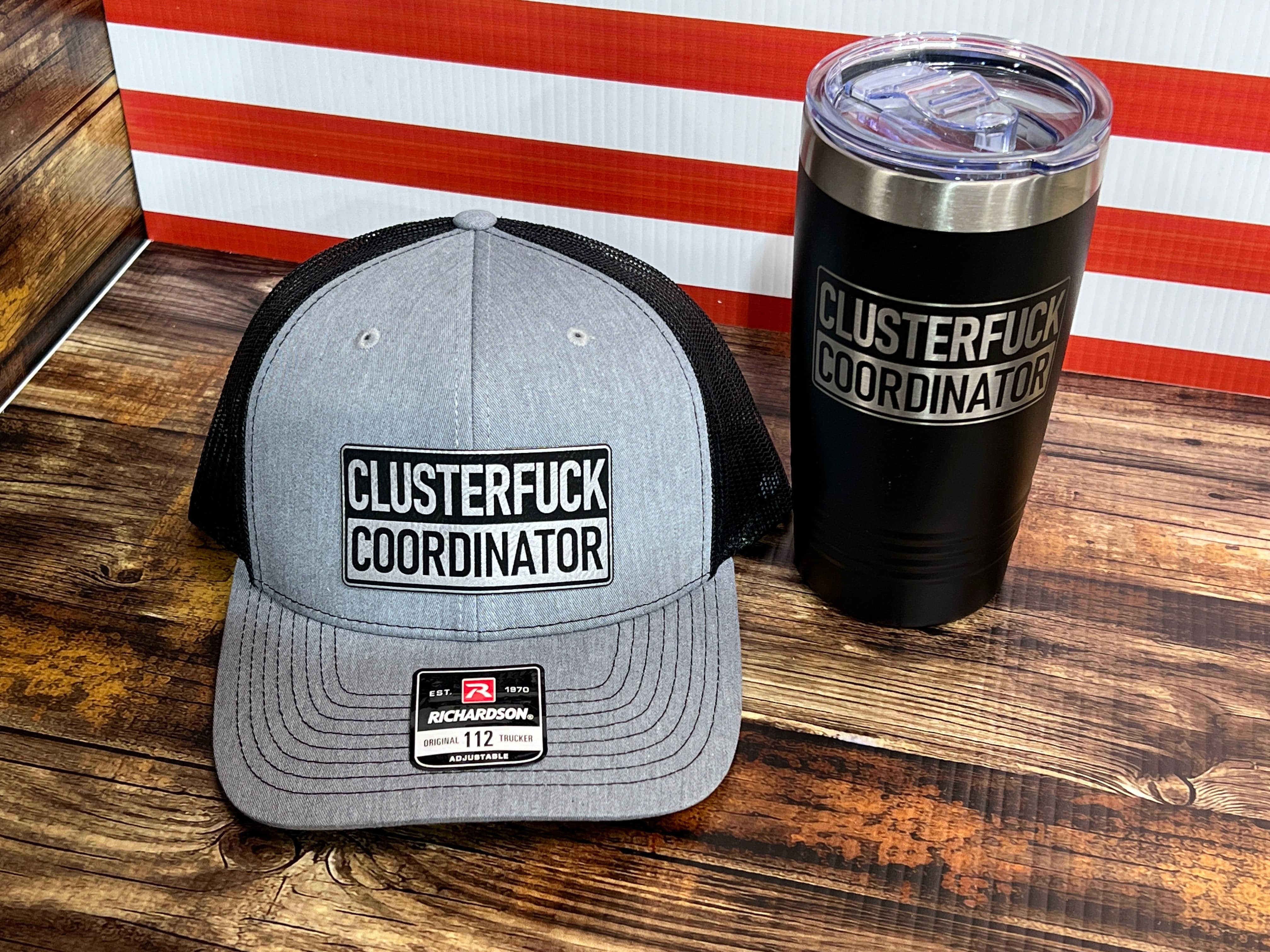 Clusterf*ck Coordinator Hat & Tumbler Combo Premium Leatherette Engraved Patch on a Richardson 112 Trucker Hat & 20 oz Polar Camel Tumbler - F5 Custom Designs