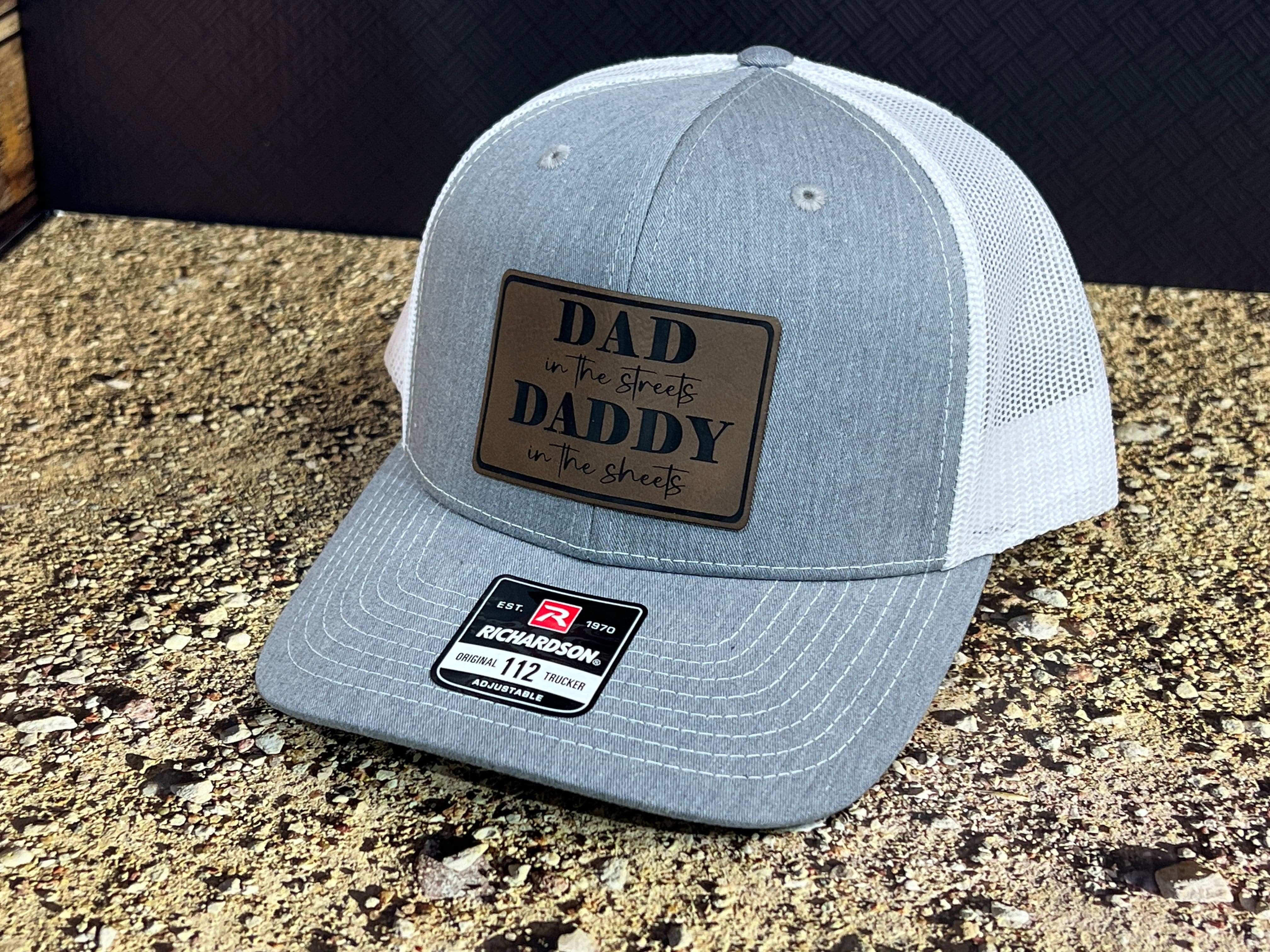 Dad in the Streets, Daddy in the Sheets Funny Men's Hat - Richardson 112 Baseball Cap Adult Hat - F5 Custom Designs