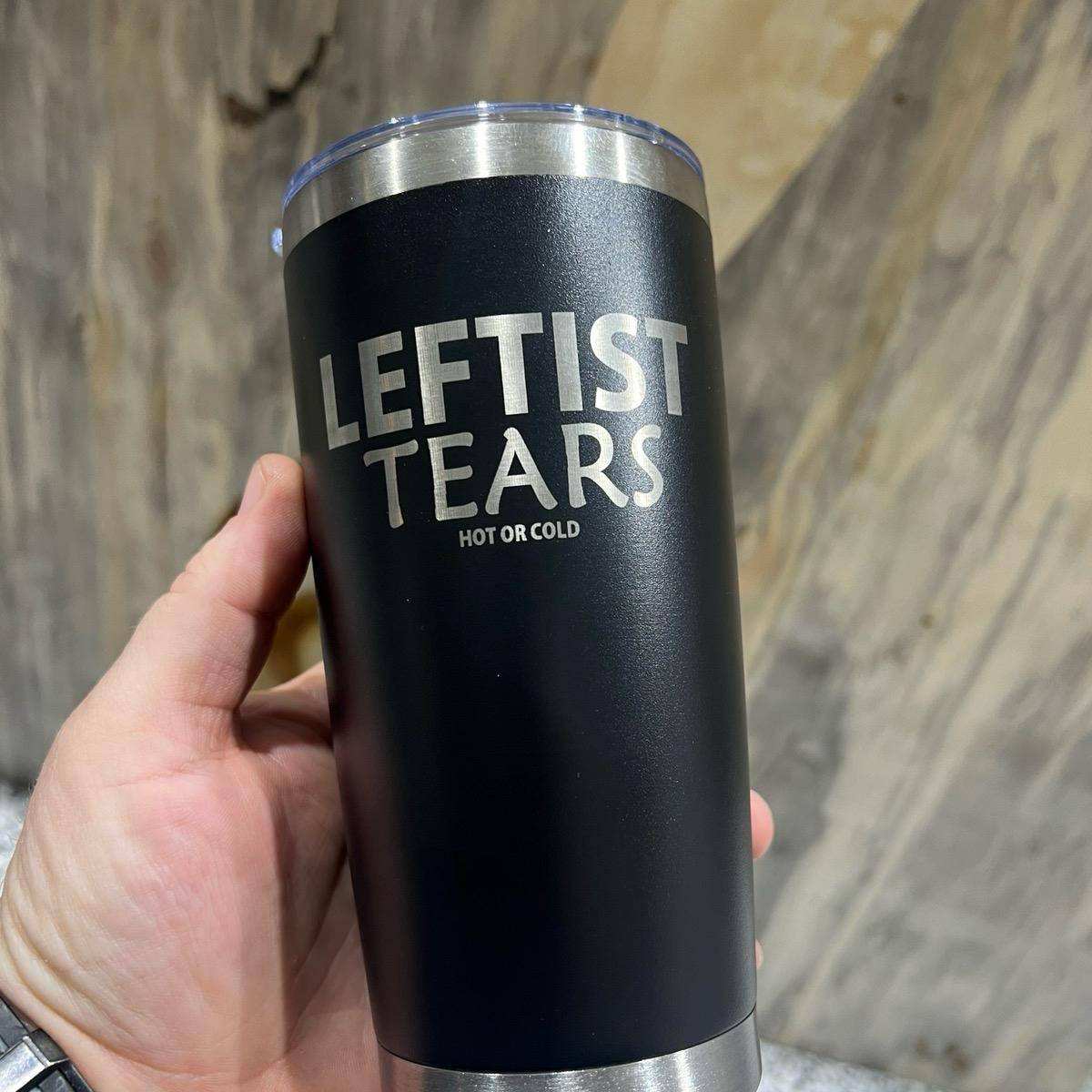 Leftist Tears 20oz Custom Tumbler Laser Engraved with Leftist Tears Drinkware Flasks Water Bottles Mug Portable - F5 Custom Designs