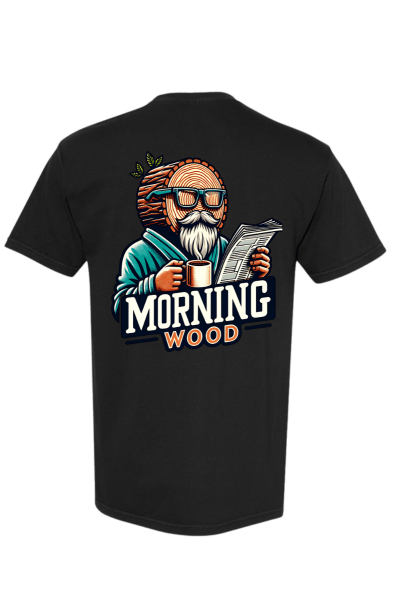 Morning Wood T-Shirt - DryBlend Moisture Wicking High Quality TShirt Funny Shirt Adult shirt GenX Shirt Mens Shirt - F5 Custom Designs