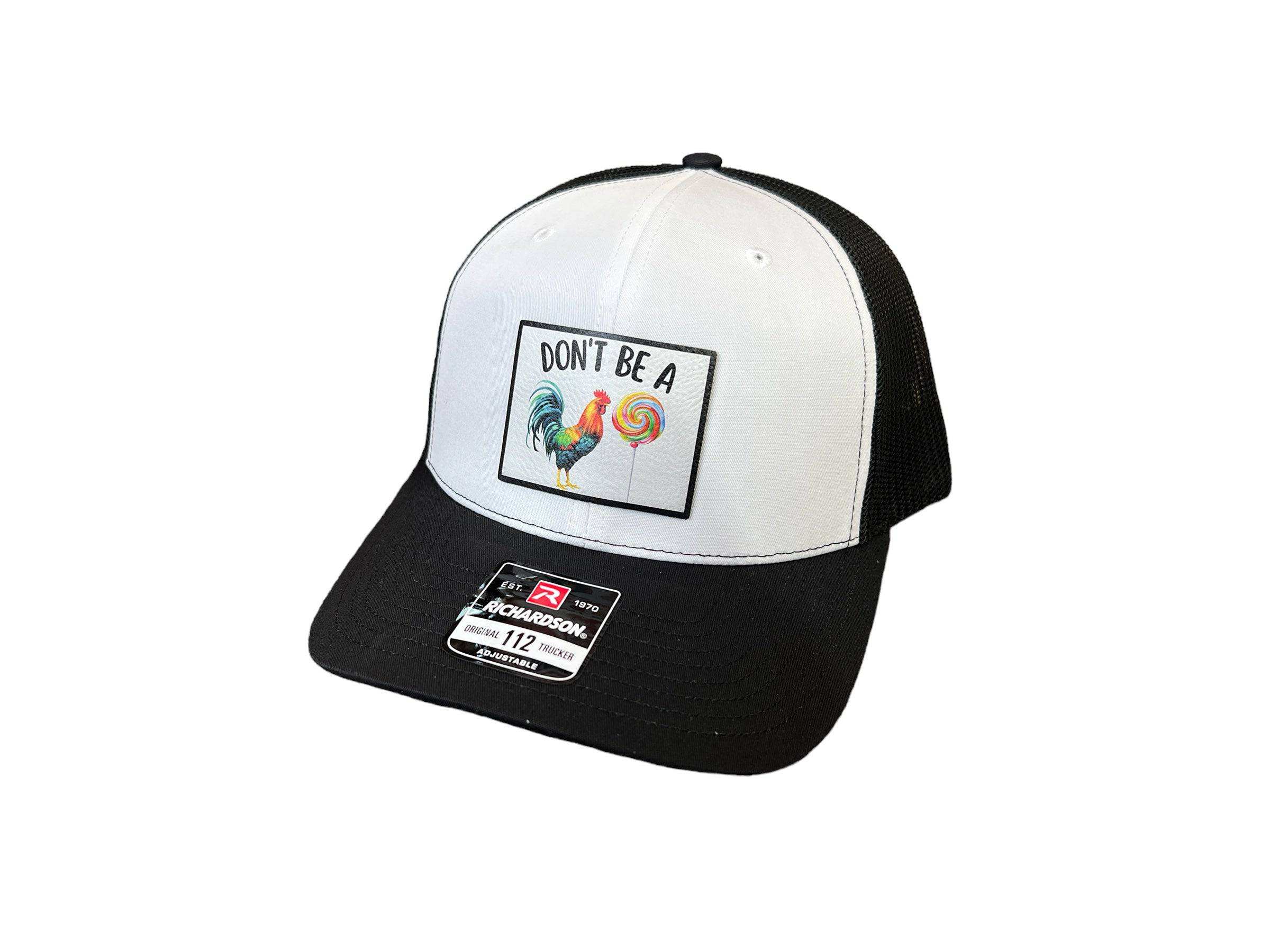 Don't be a SUCKER UV printed custom patch on premium leatherette Richardson 112 trucker hat with adjustable snapback