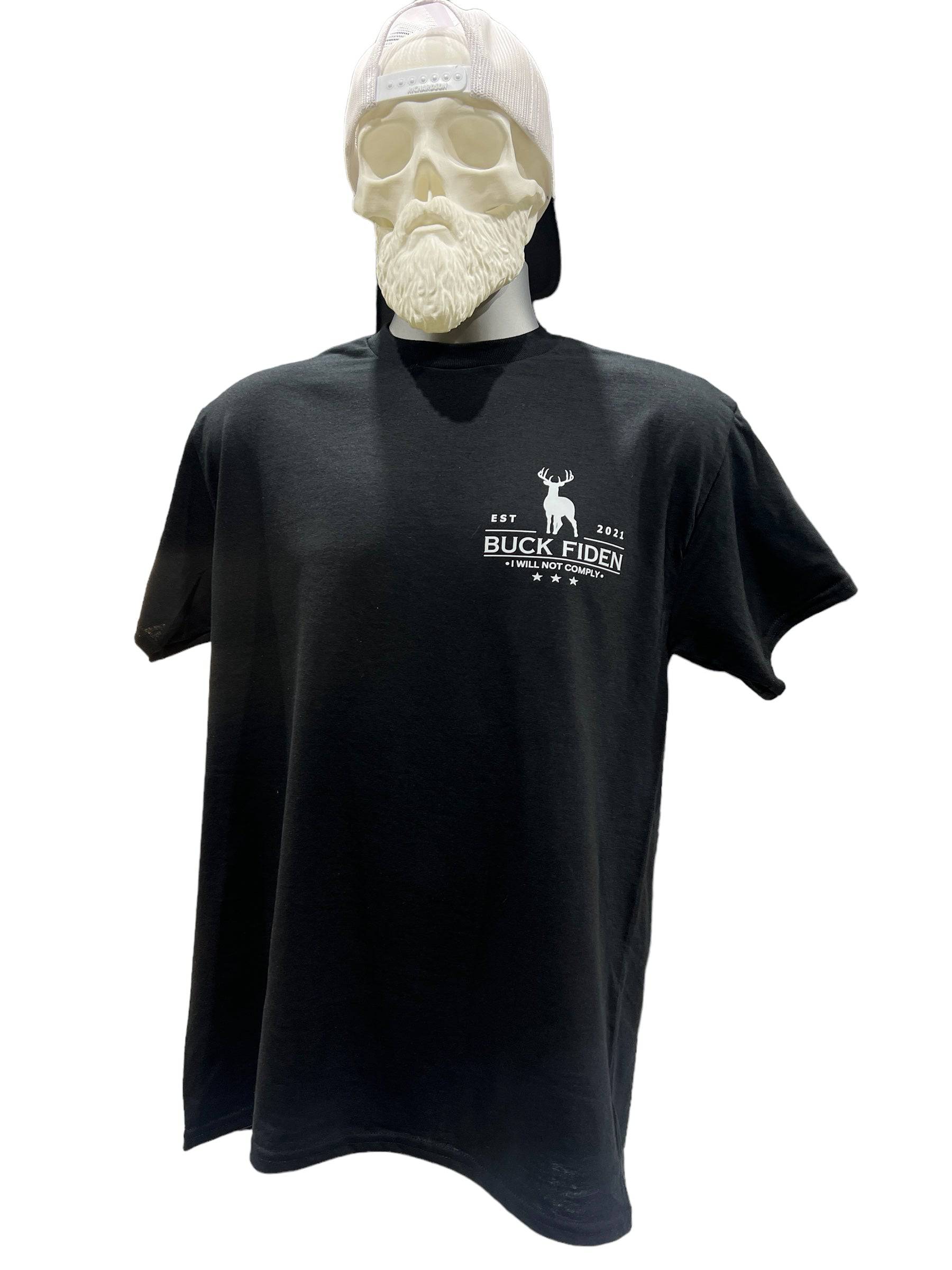 Buck Fiden T-Shirt - DryBlend Moisture Wicking High Quality TShirt - F5 Custom Designs