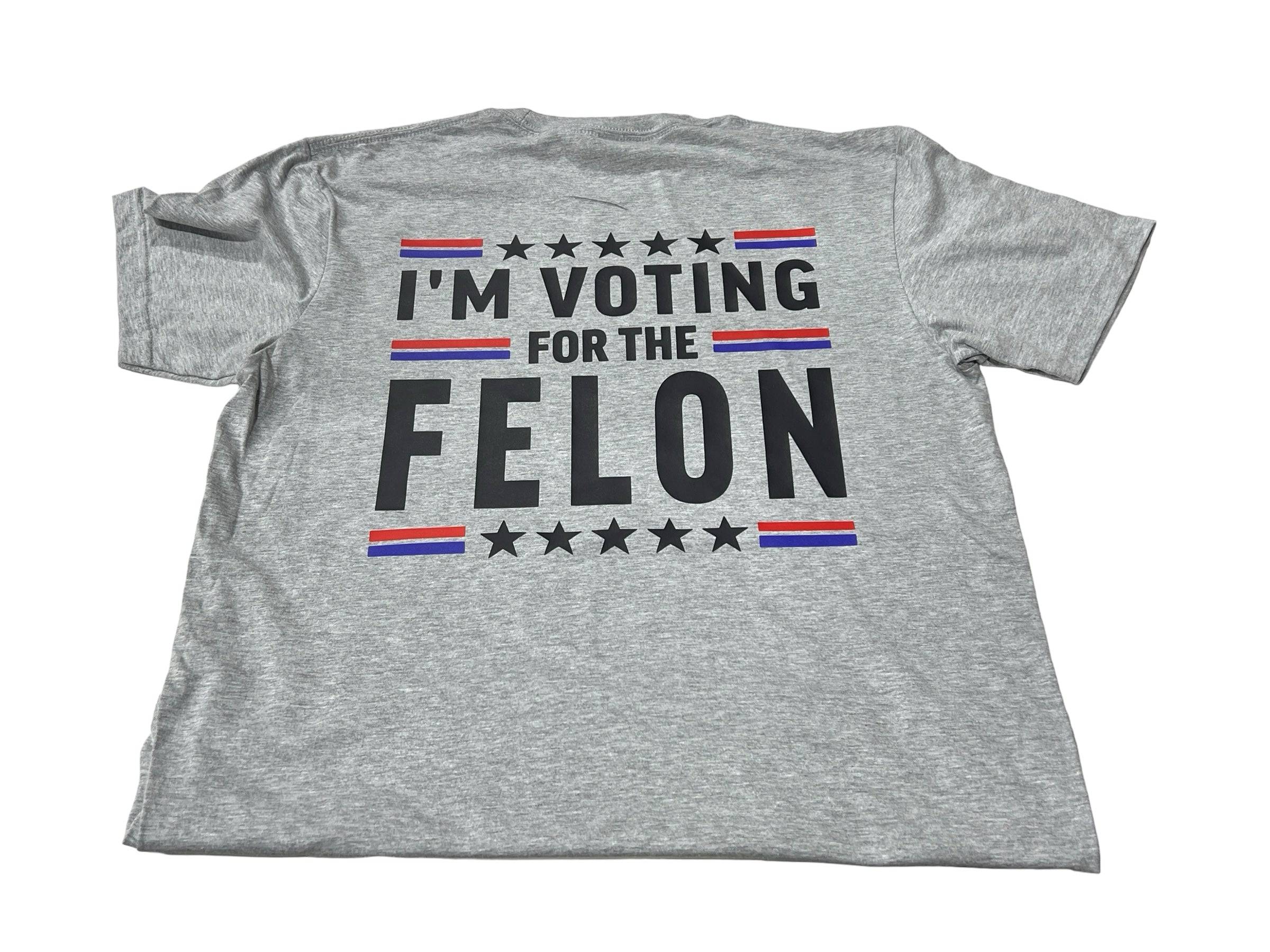 I’m Voting For The Felon 2024 Shirt Comfort Colors Adult Shirt Unisex Funny Shirts Humor - F5 Custom Designs