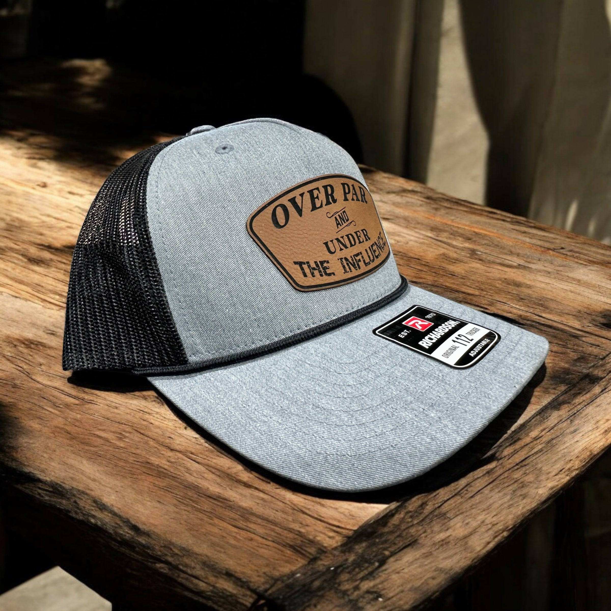 Over Par Under the Influence Golf Hat w Leatherette Patch 112 Trucker Hat Funny Hat Adult Hat - F5 Custom Designs