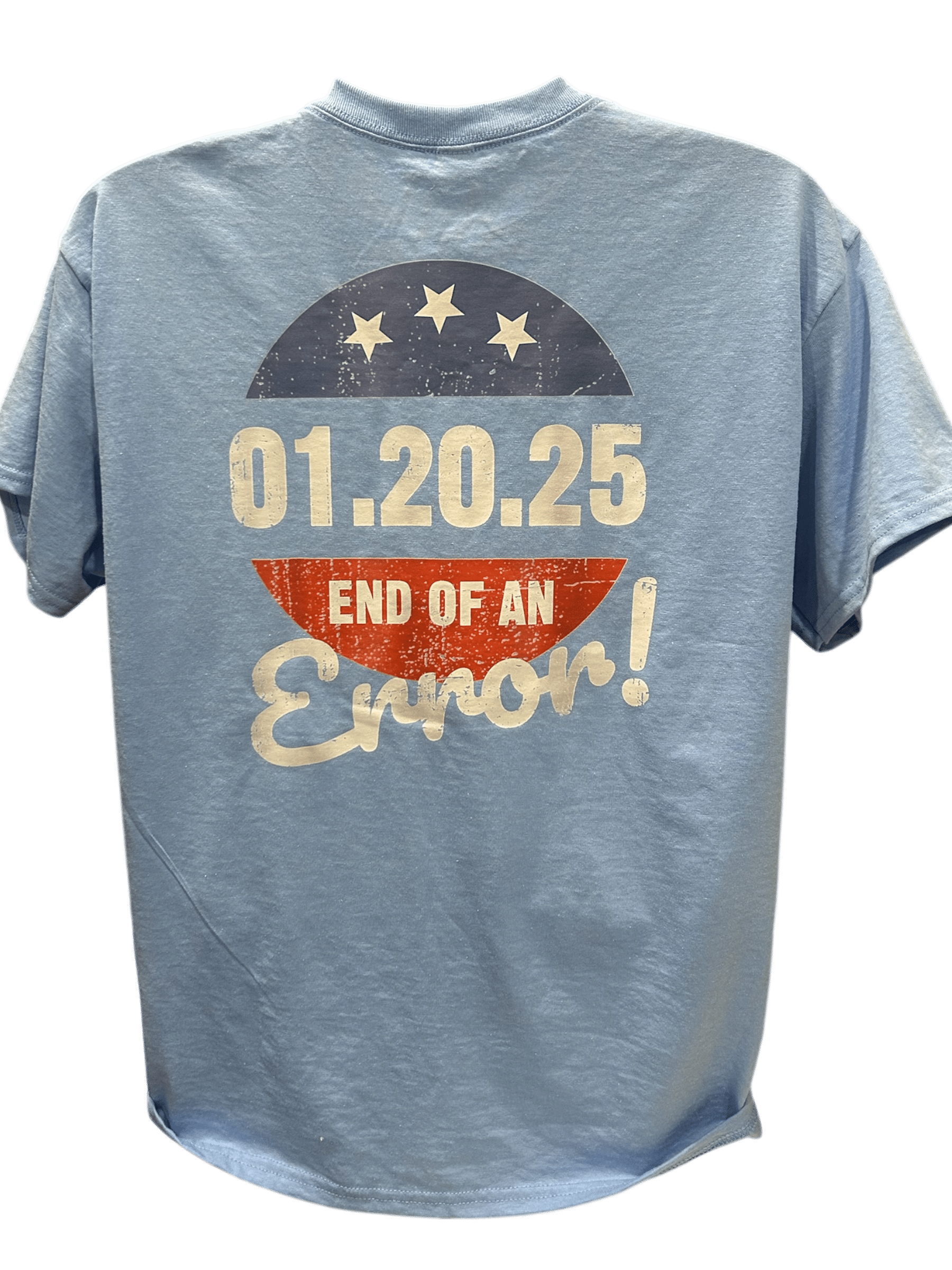 End of an Error 1-25-25 Shirt DryBlend unisex cotton-poly blend with vintage design