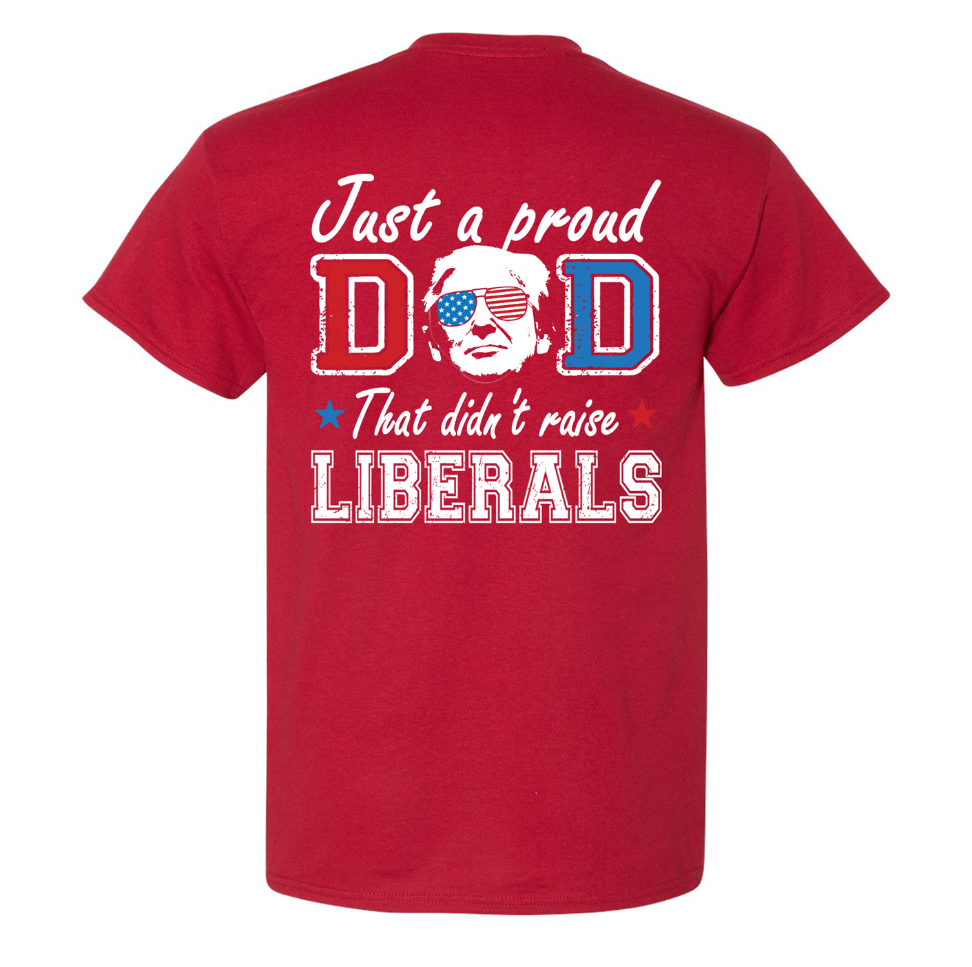 Just a Proud Dad T-Shirt DryBlend Moisture Wicking TShirt Funny Shirt Adult Tee Genx Crewneck - F5 Custom Designs