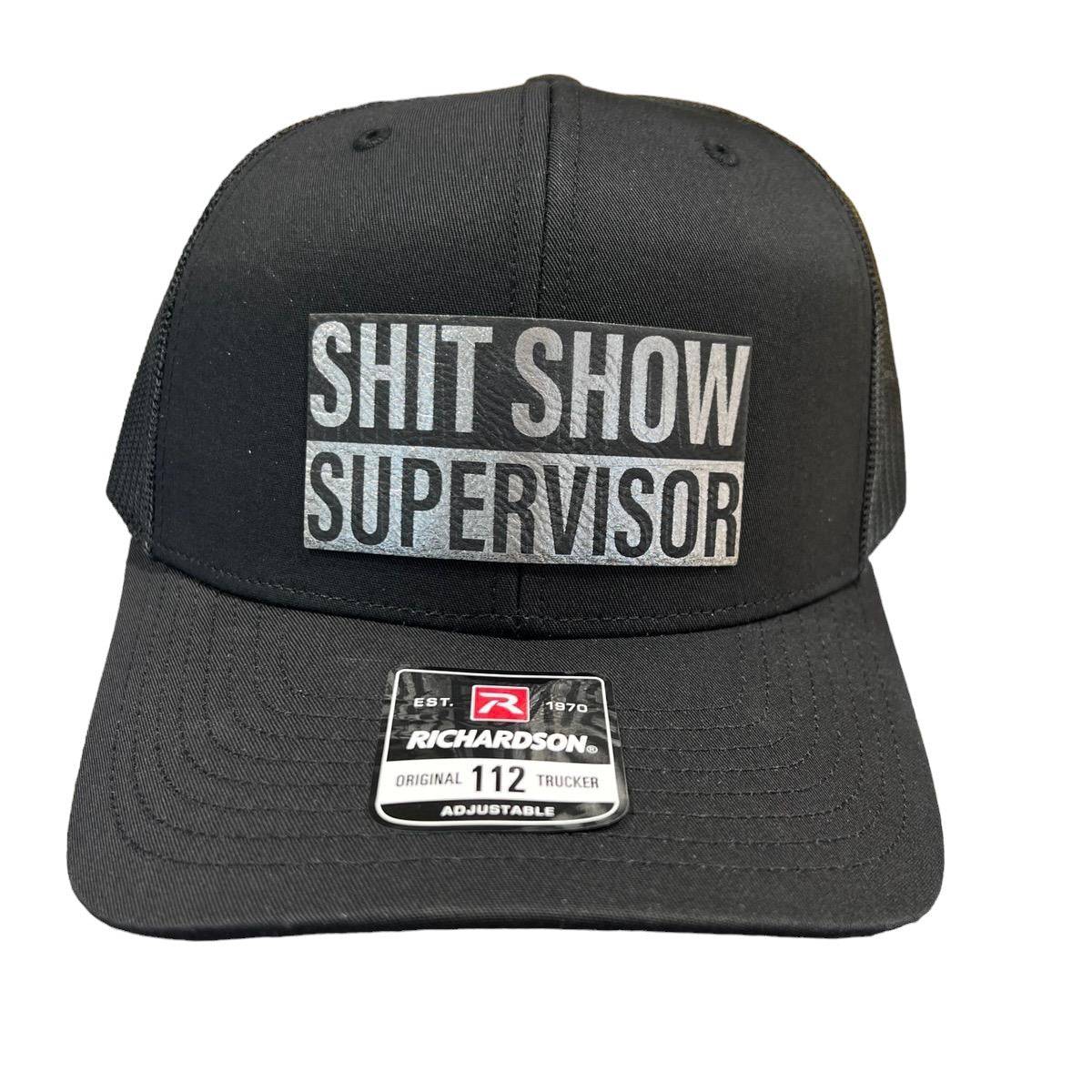 Sh t Show Supervisor Leatherette Patch on Richardson 112 Trucker Hat - F5 Custom Designs