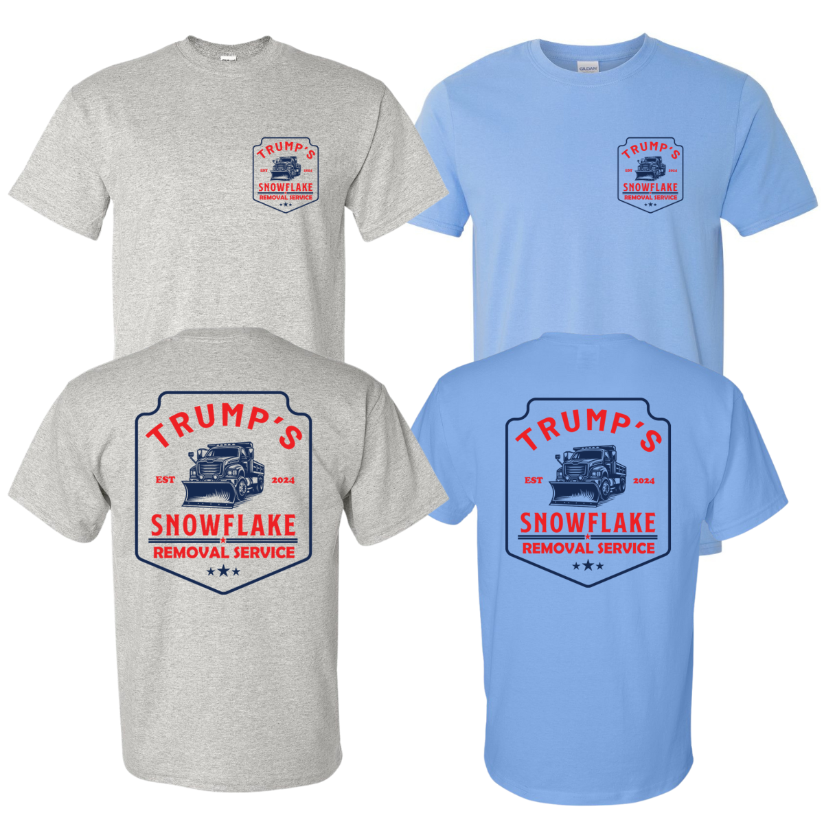 Trump Snowflake Removal Service Shirt DryBlend Unisex Genx TShirt Funny Shirt - F5 Custom Designs