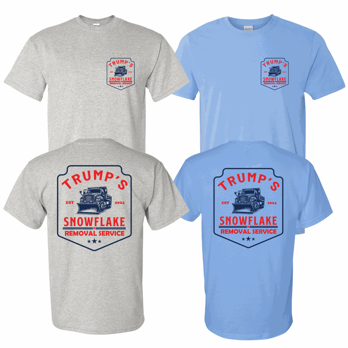 Trump Snowflake Removal Service Shirt DryBlend Unisex Genx TShirt Funny Shirt - F5 Custom Designs