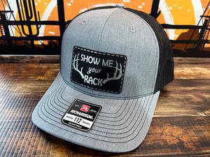 Show Me Your Rack Hat with Premium Leatherette Patch on a Richardson 112 Trucker Custom Patch Hat - F5 Custom Designs