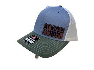 My Wife is HOT Hat ... Leatherette Patch on a Richardson 115 Trucker Hat Baseball Cap Summer Winter - F5 Custom Designs