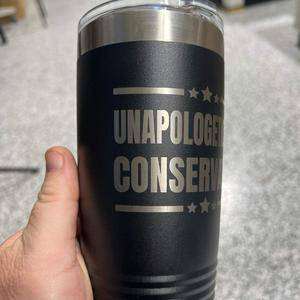 Unapologetically Conservative 20 oz Tumbler Engraved Drinkware Flasks Bottle Insulation - F5 Custom Designs