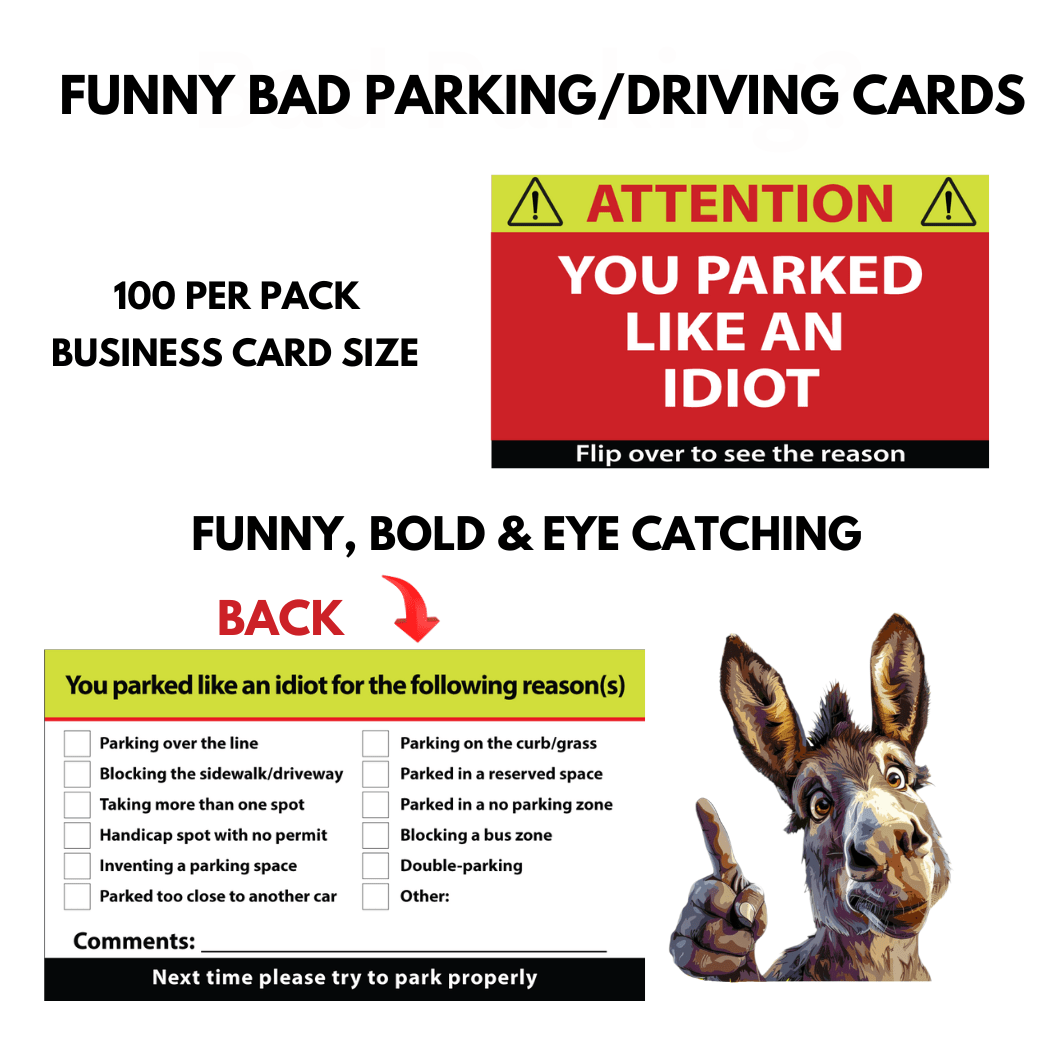 Funny You Parked Like an Idiot Cards 100 Pack of Cards - F5 Custom Designs