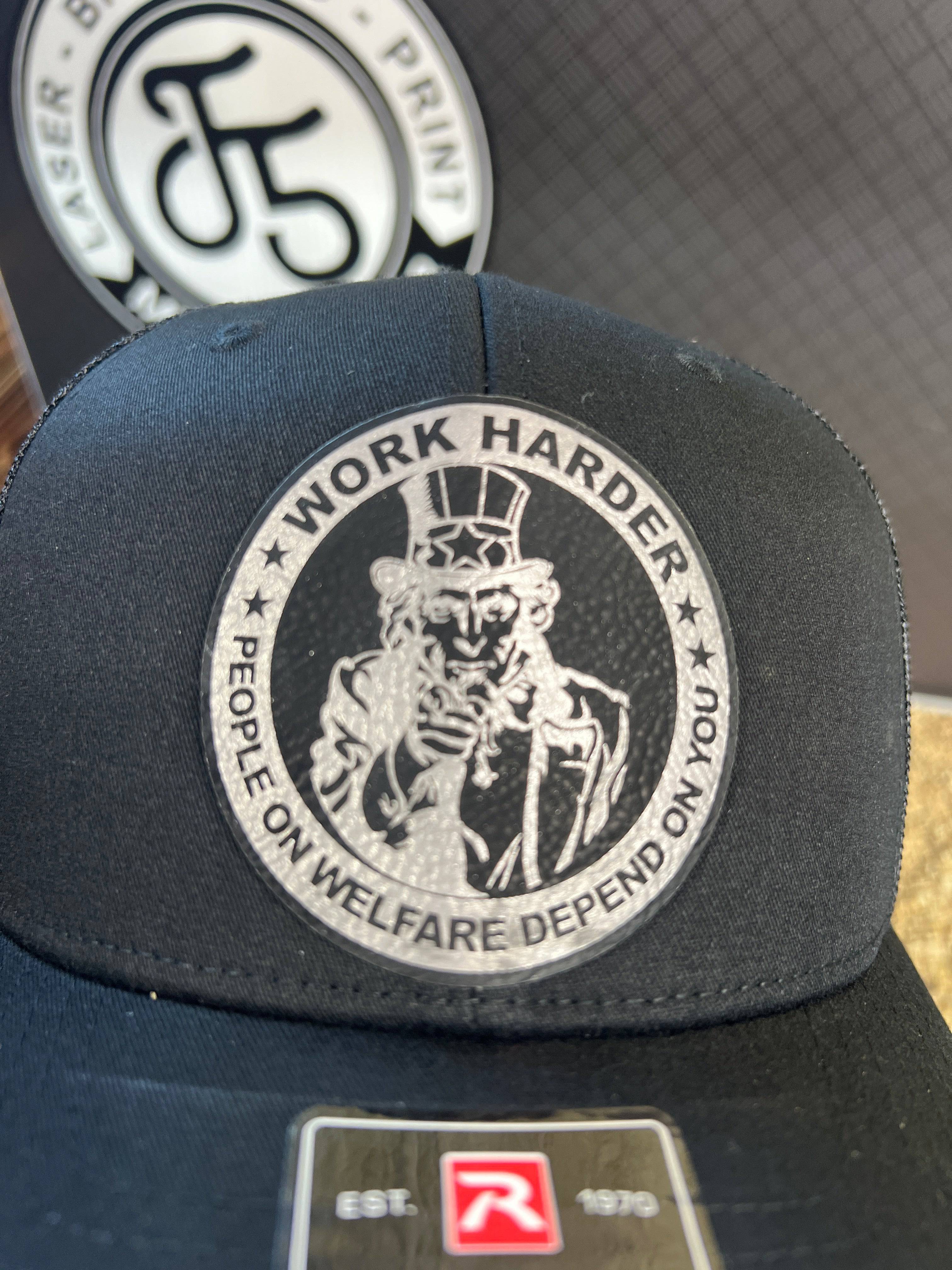 Work Harder Hat Design with a Premium Leatherette Patch on a Richardson 112 Trucker Hat for Conservative Americans. - F5 Custom Designs