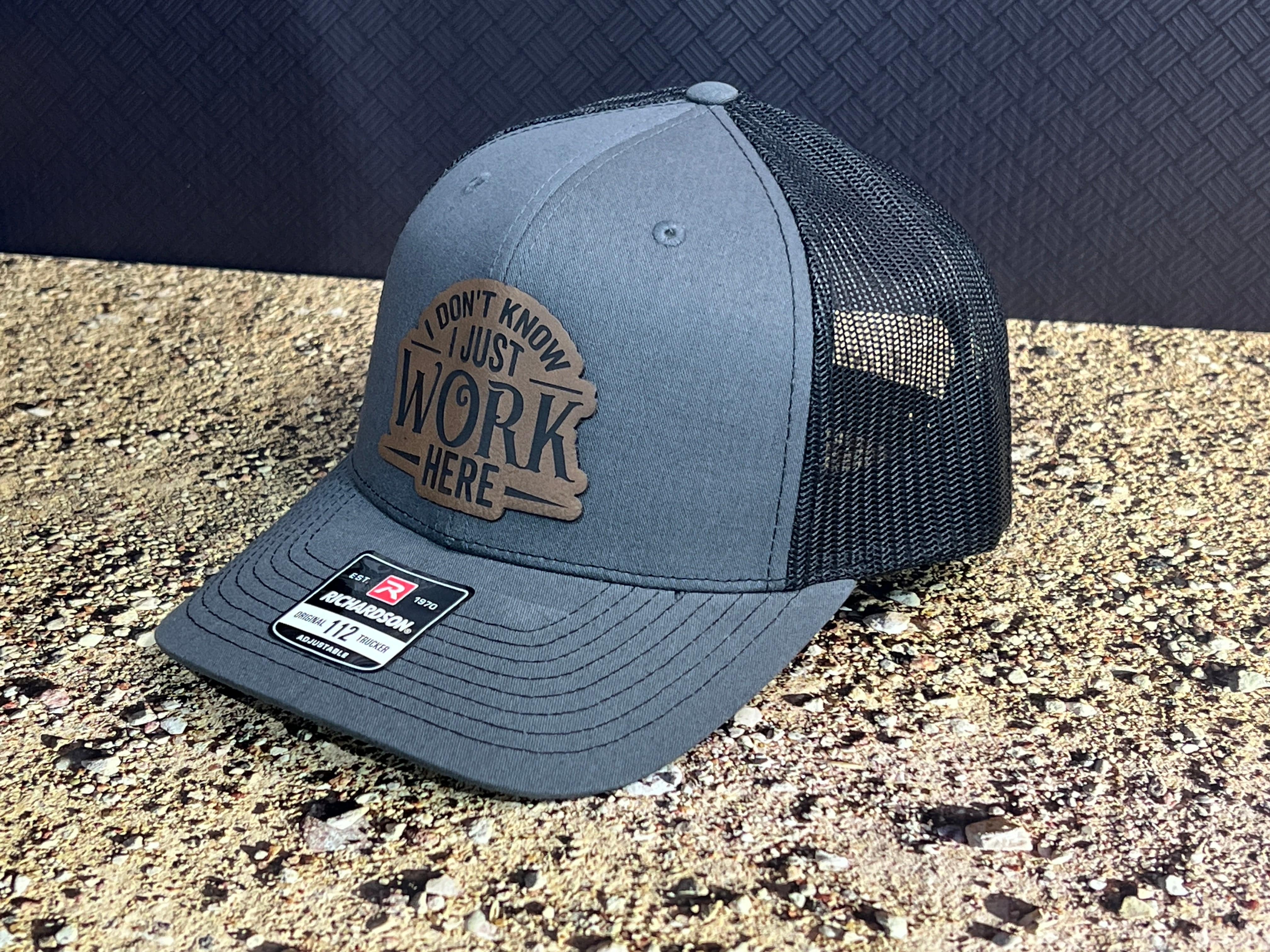I don’t know. I just work here hat! with Premium Leatherette Patch on Richardson 112 Trucker Hat Adult Hat Baseball Cap - F5 Custom Designs