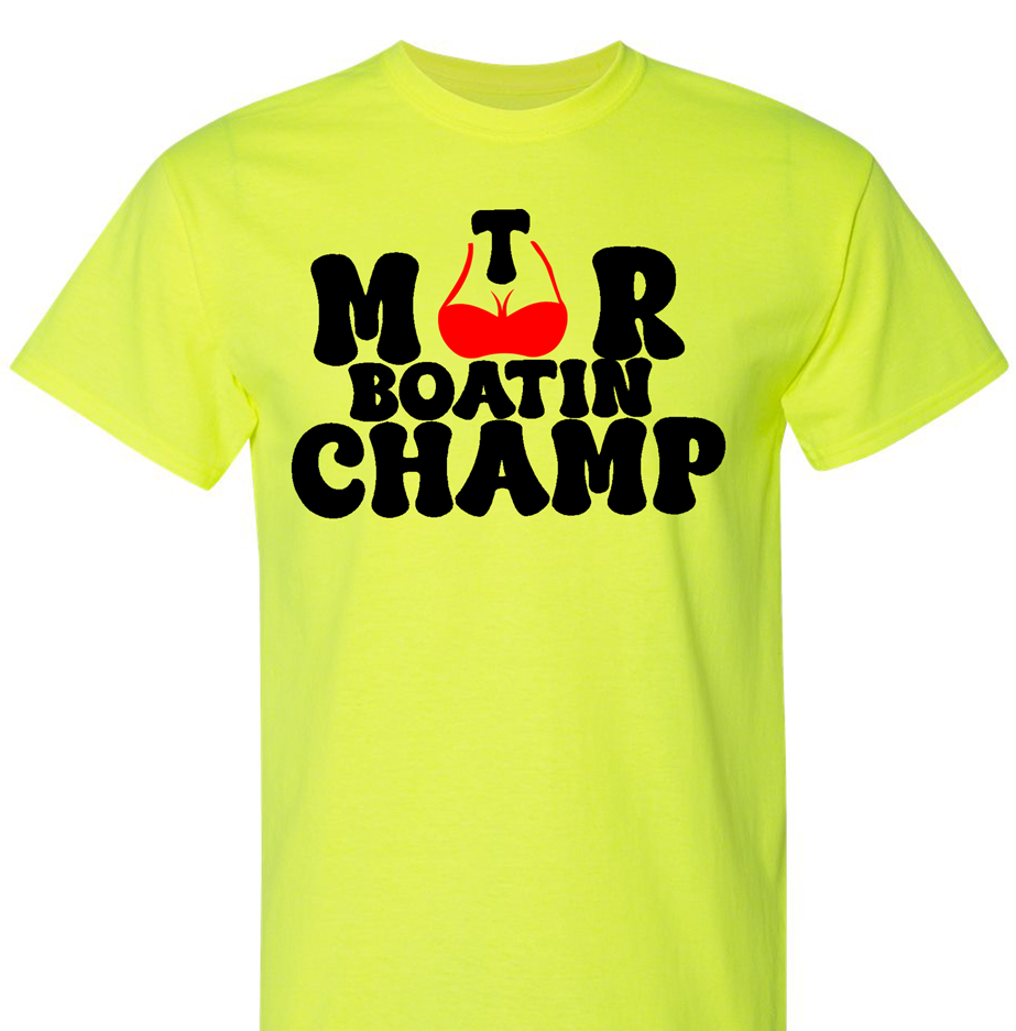 Motor Boat Champion Shirt – Cotton Poly Blend Funny T-Shirt  Lake Tee Shirt for Him GENX Summer (Copy)