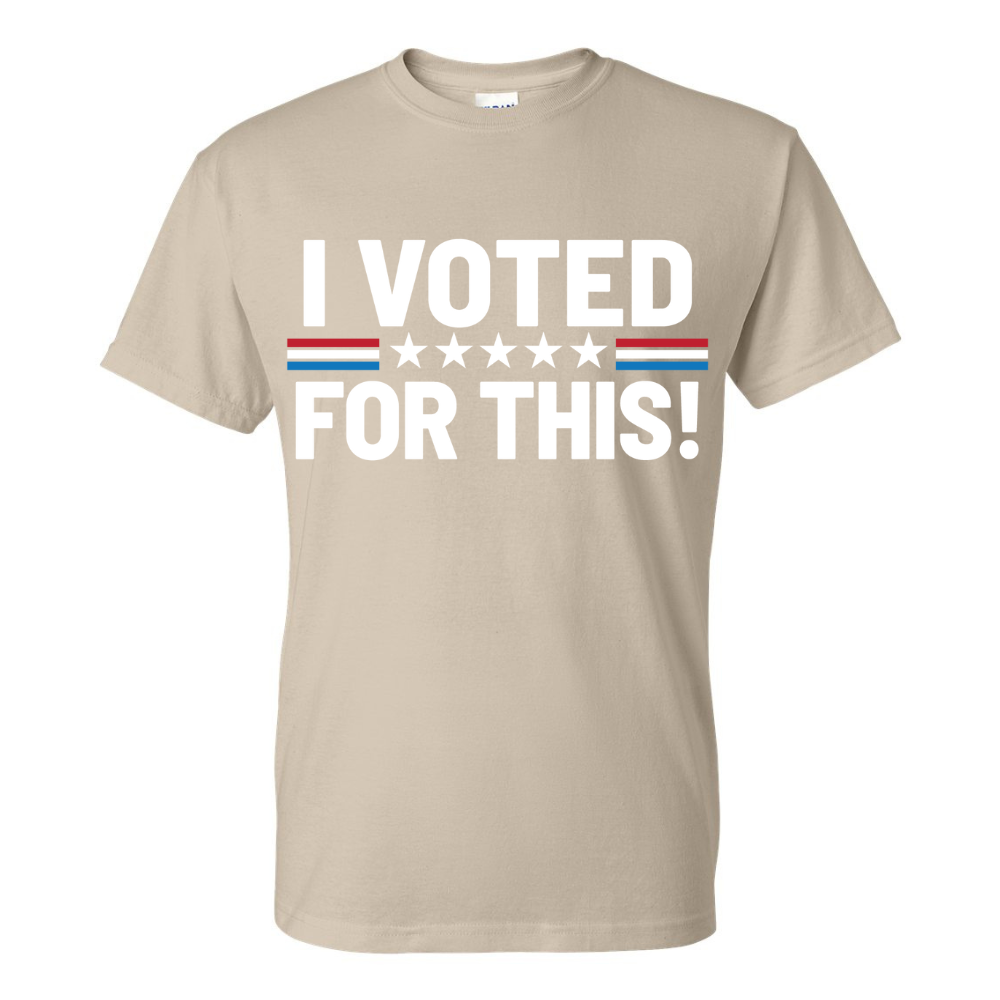 I Voted for This Shirt Cotton Poly Blend T-Shirt Unisex Tee Shirt GENX Summer Patriotic