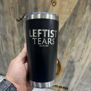 Leftist Tears Laser Engraved Tumbler - 20oz Funny Drinkware