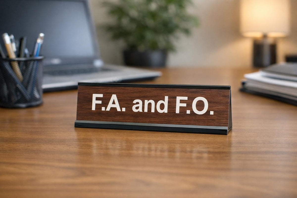 Funny FAFO Desk Sign - Gag Gift for Boss